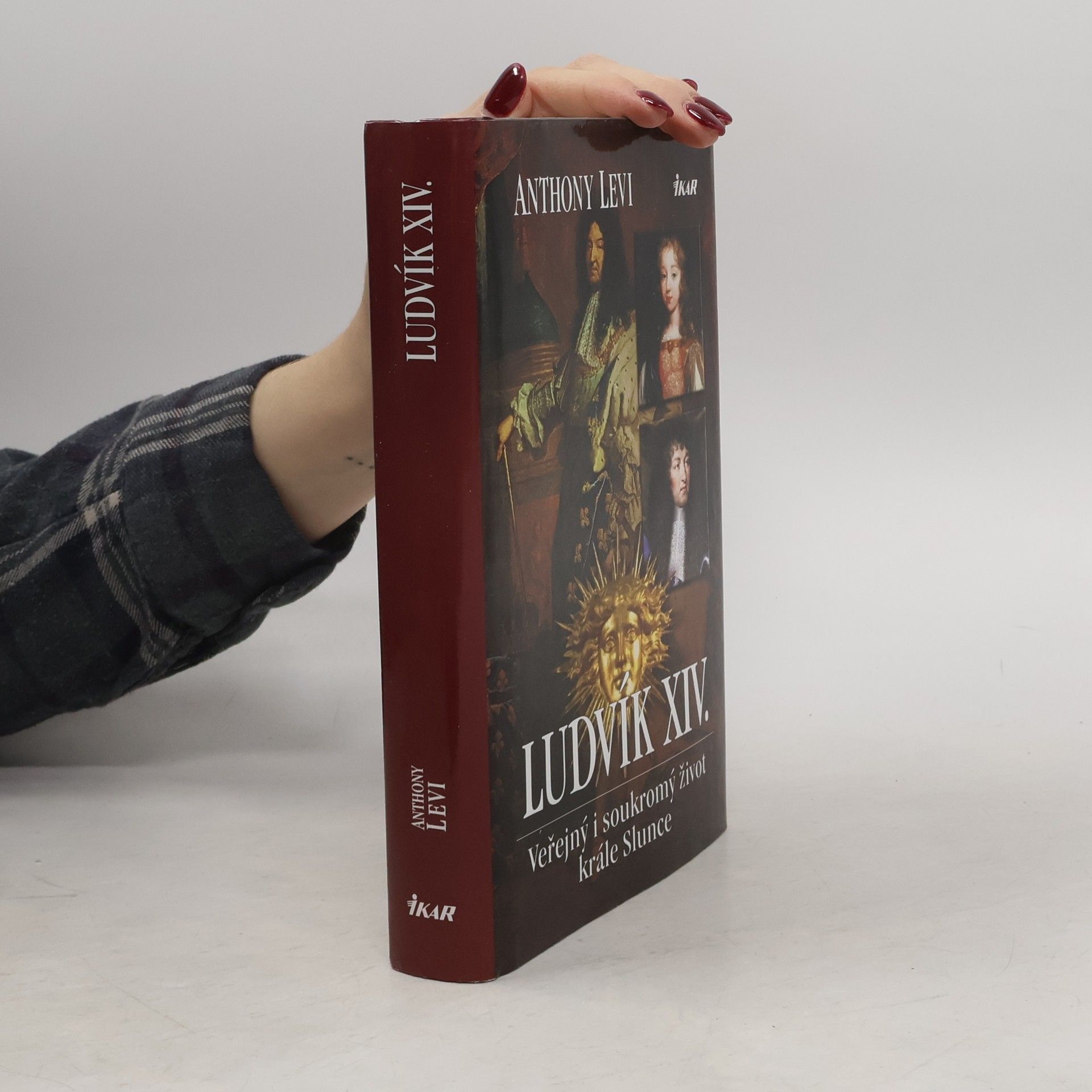 Levi Anthony Ludvík XIV. : veřejný i soukromý život krále Slunce