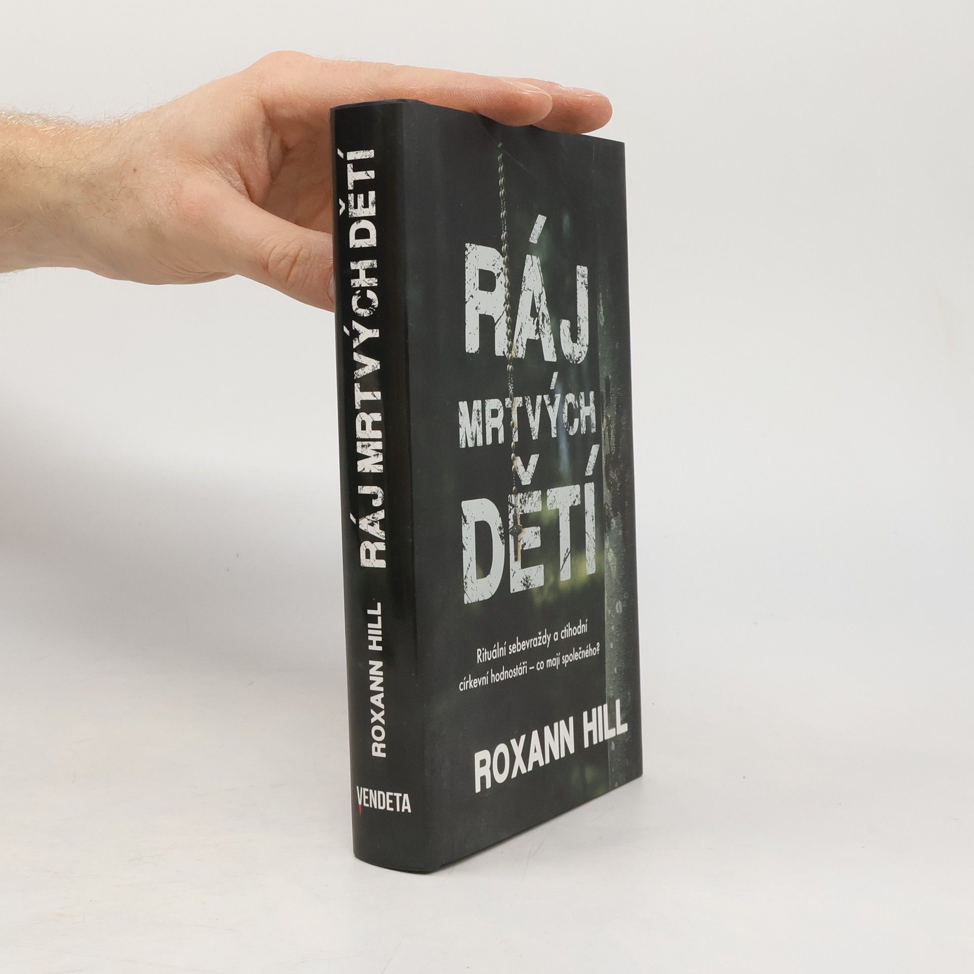 Roxann Hill Ráj mrtvých dětí