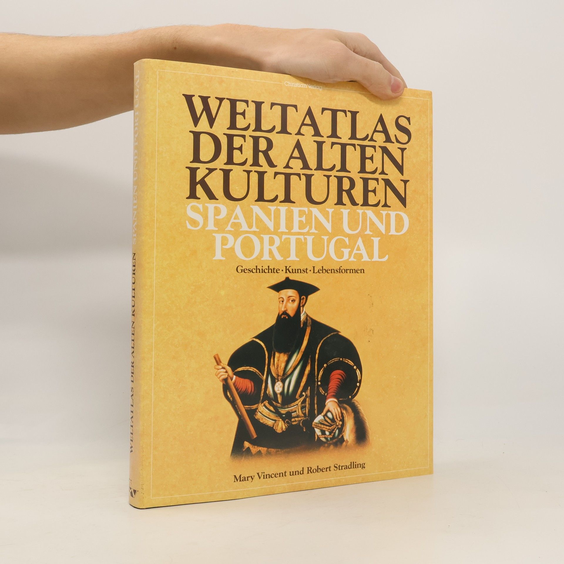 Mary Vincent Weltatlas der alten Kulturen: Spanien und Portugal