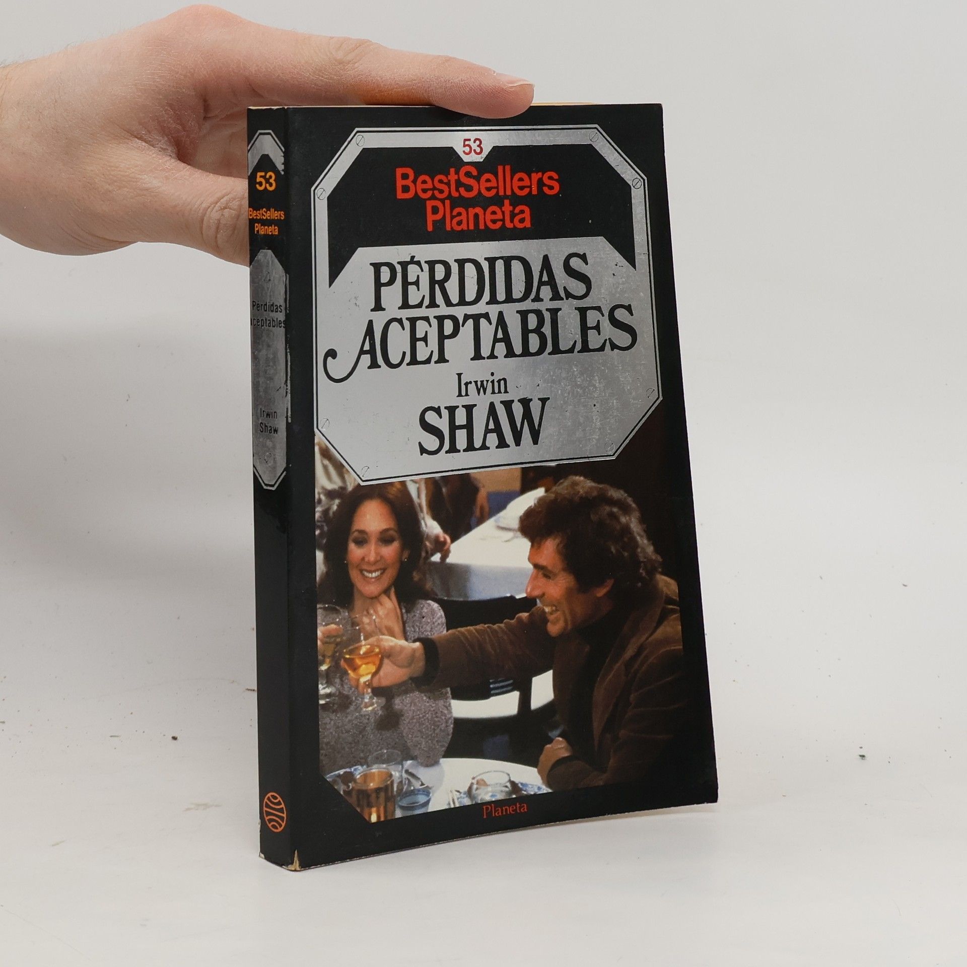 Irwin Shaw BestSellers Planeta - 53: Pérdidas aceptables