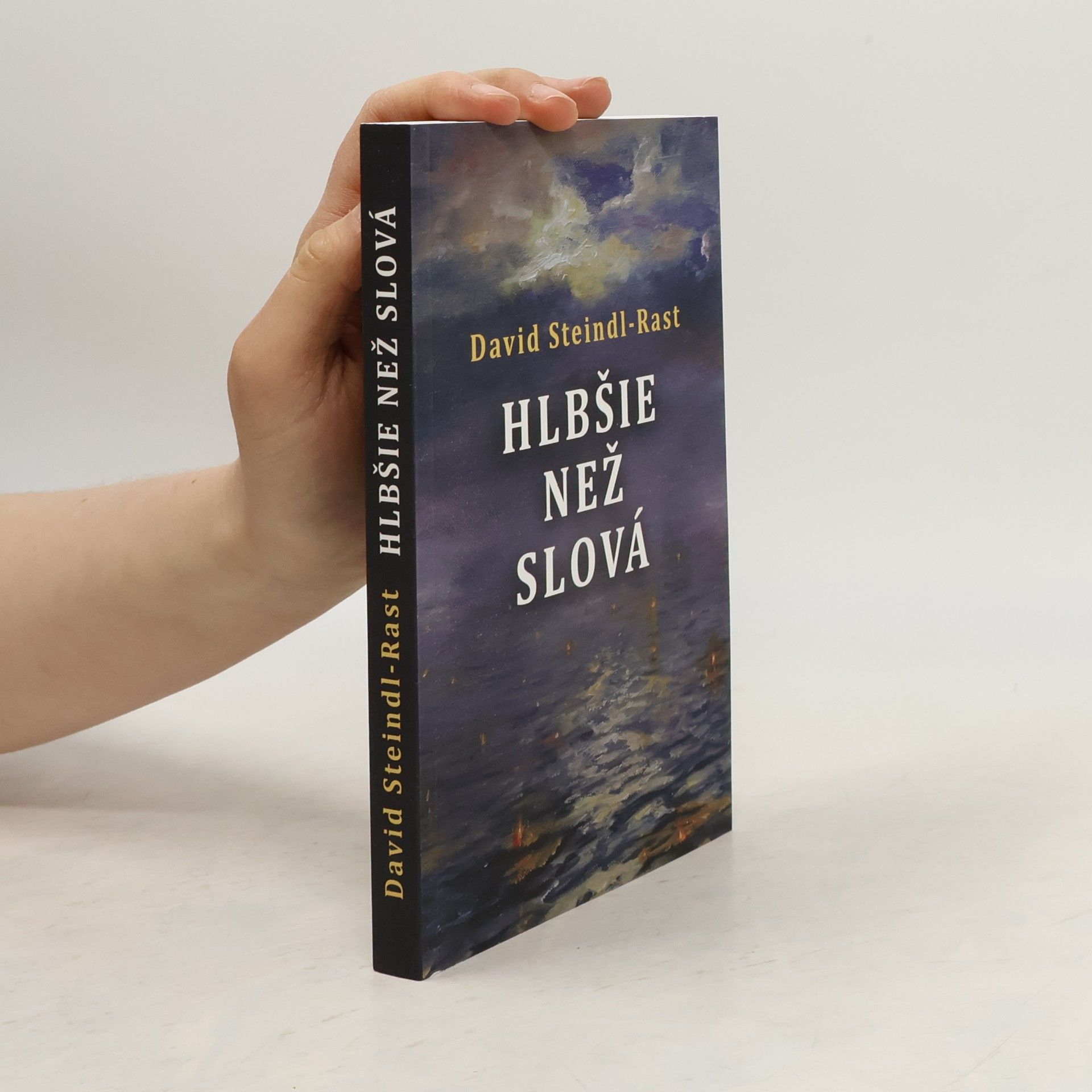 David Steindl-Rast Hlbšie než slová