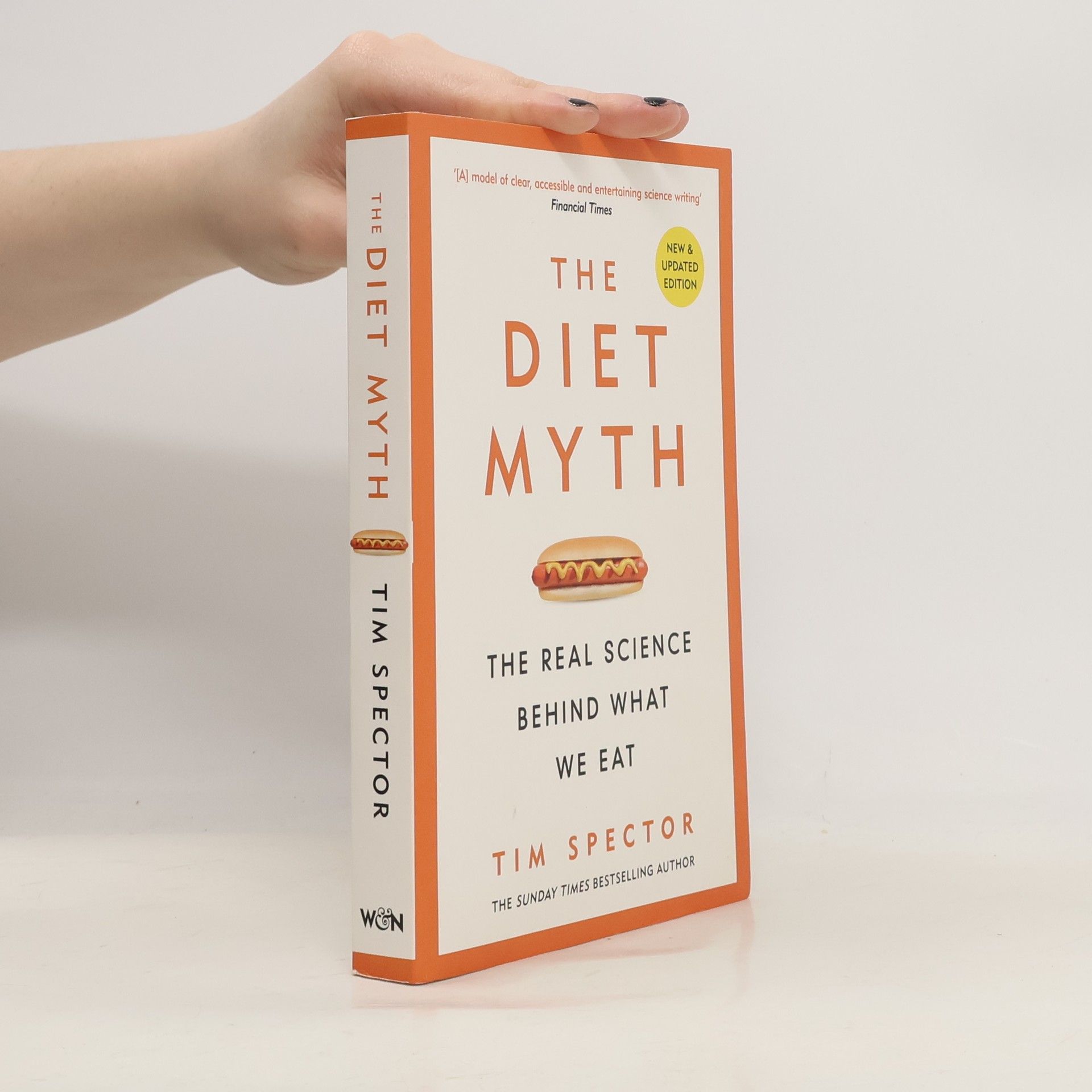 T. D. Timothy David Spector The diet myth: the real science behind what we eat