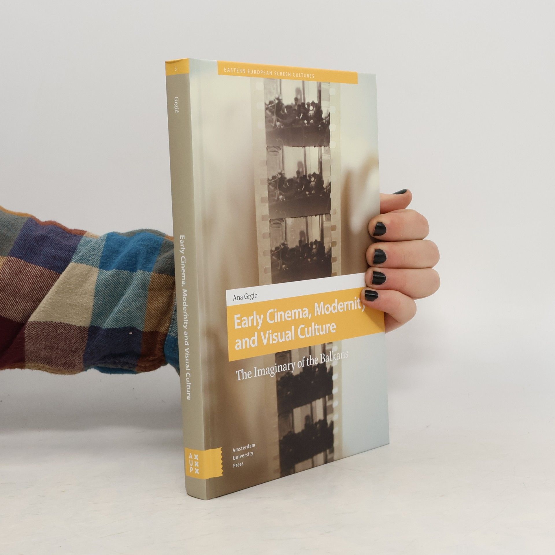 Ana Grgic Early Cinema Modernity Visual Culture