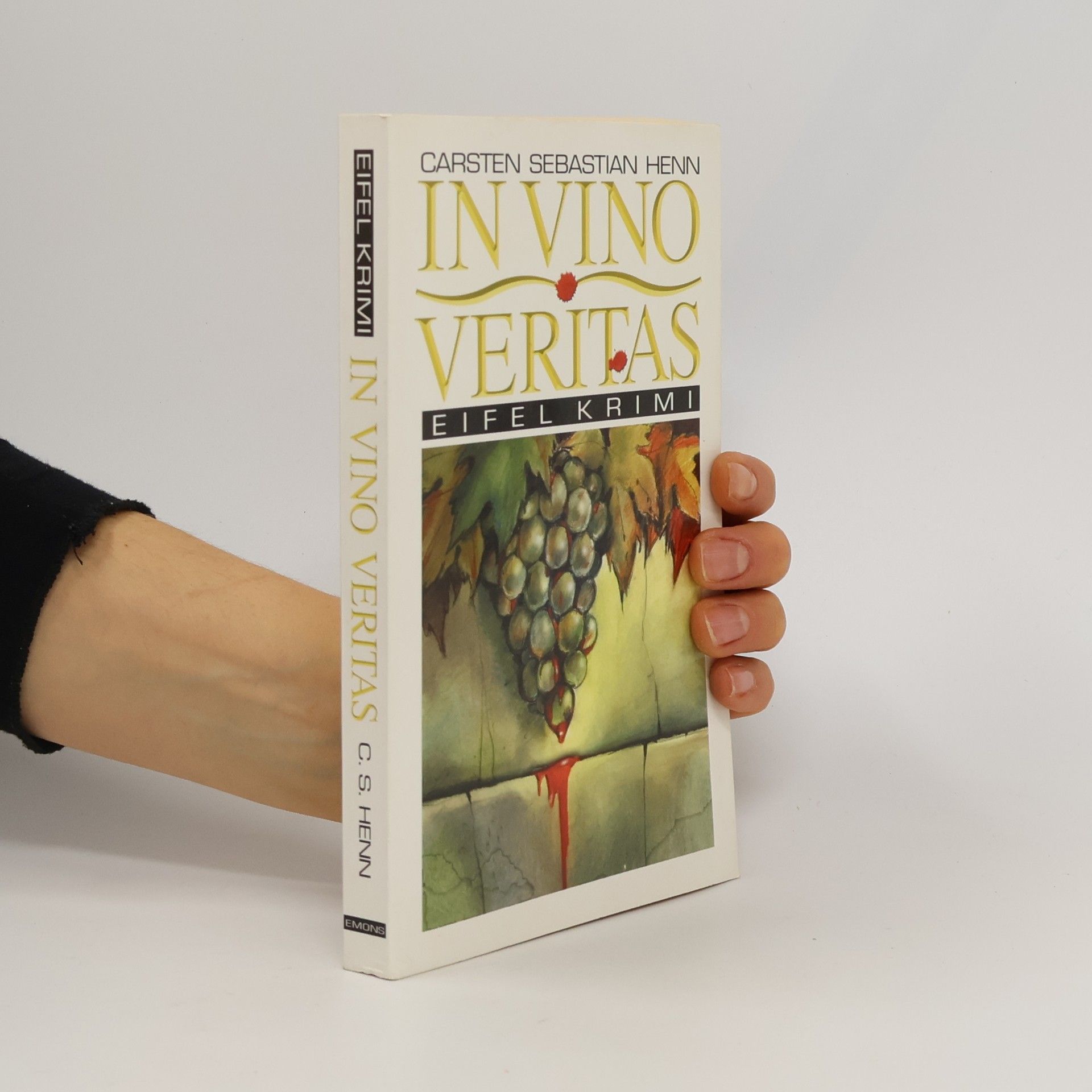 Carsten Sebastian Henn In Vino Veritas