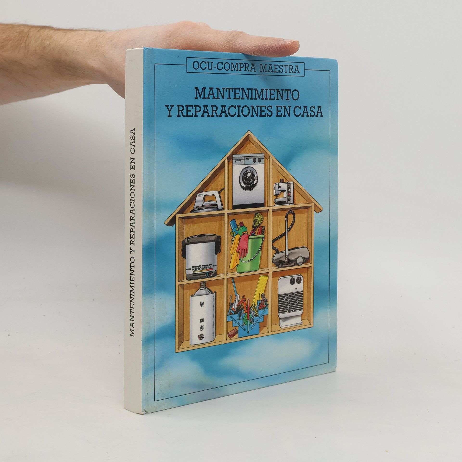 Various authors OCU-Compra Maestra: Mantenimiento y reparaciones en casa