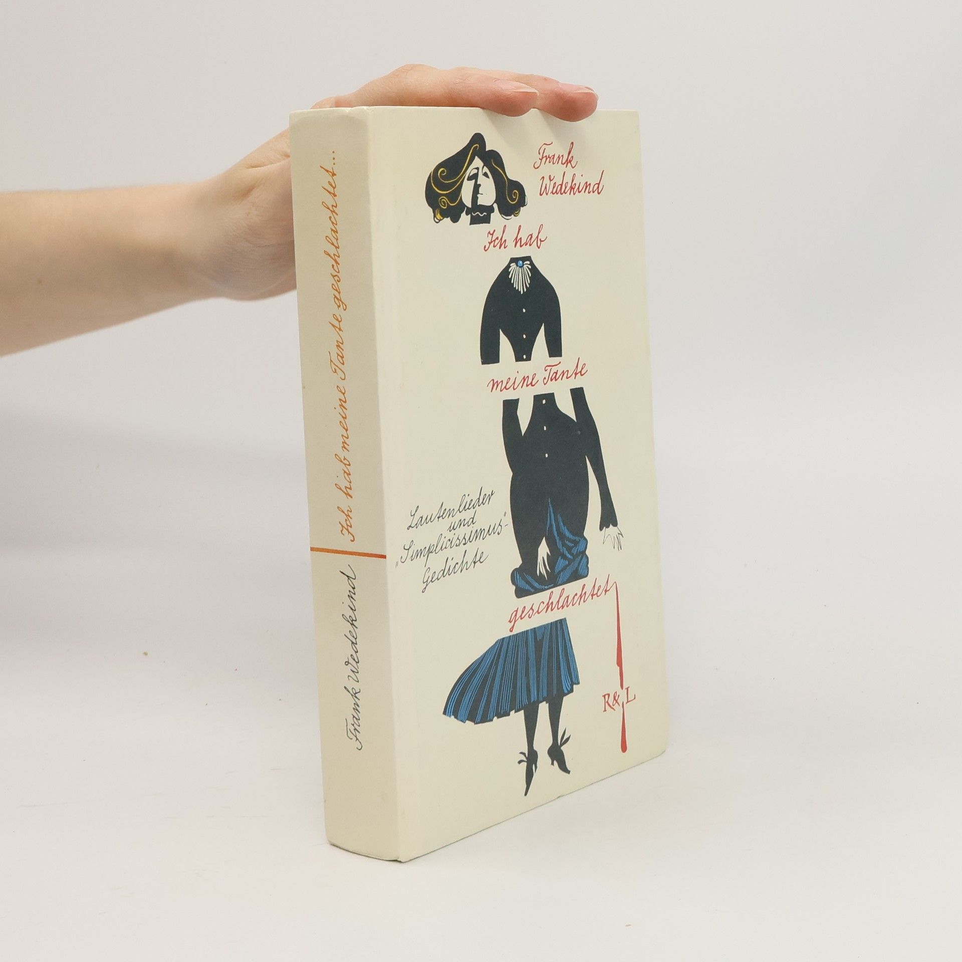 Frank Wedekind Ich hab meine Tante geschlachtet