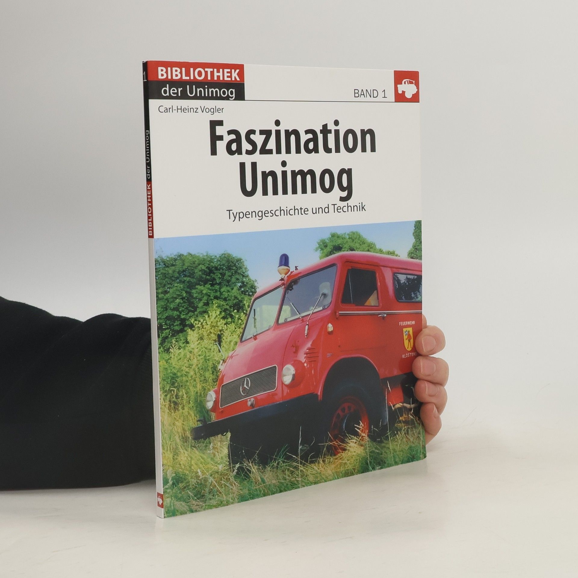 Carl-Heinz Vogler Faszination Unimog 1