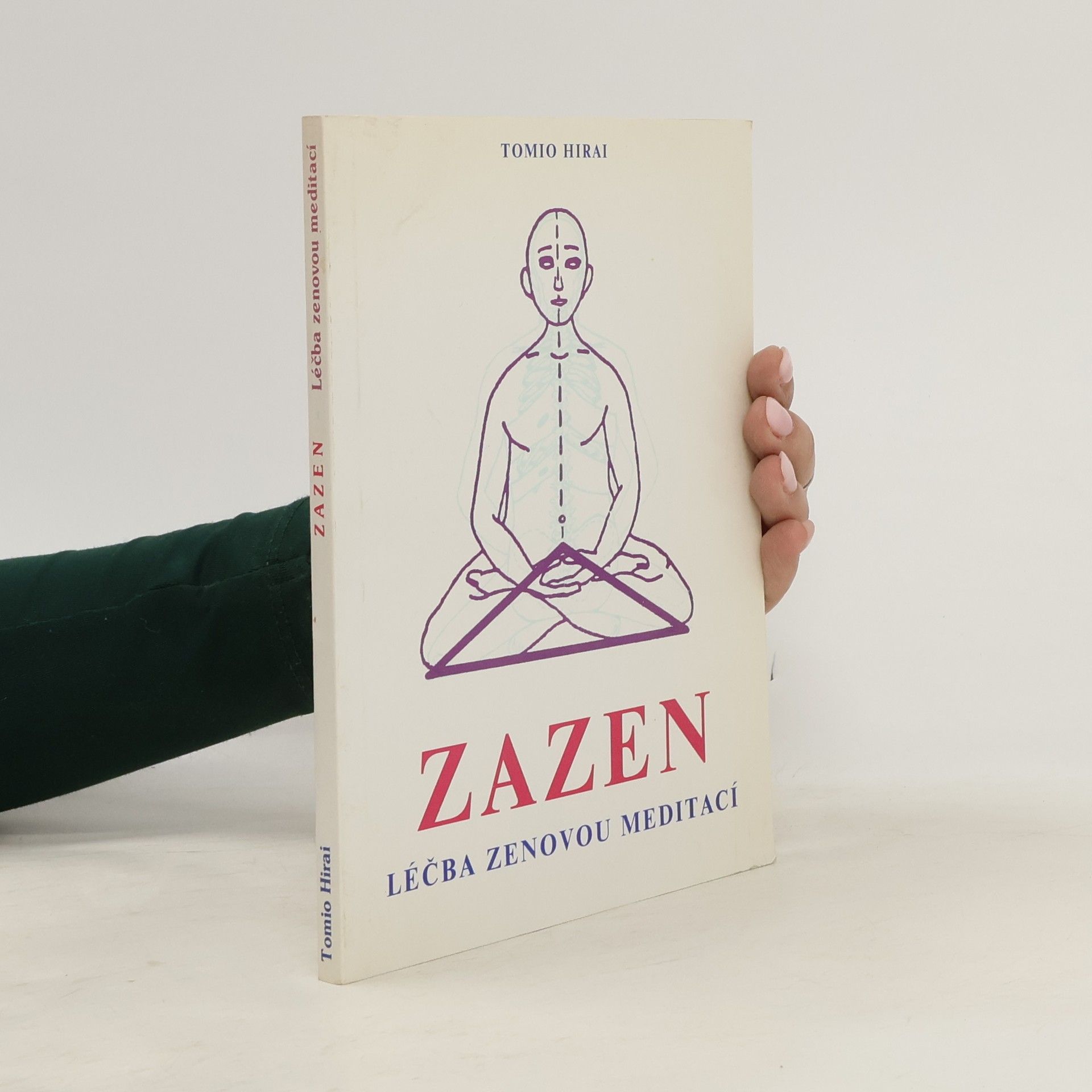 Tomio Hirai Zazen. Léčba zenovou meditací