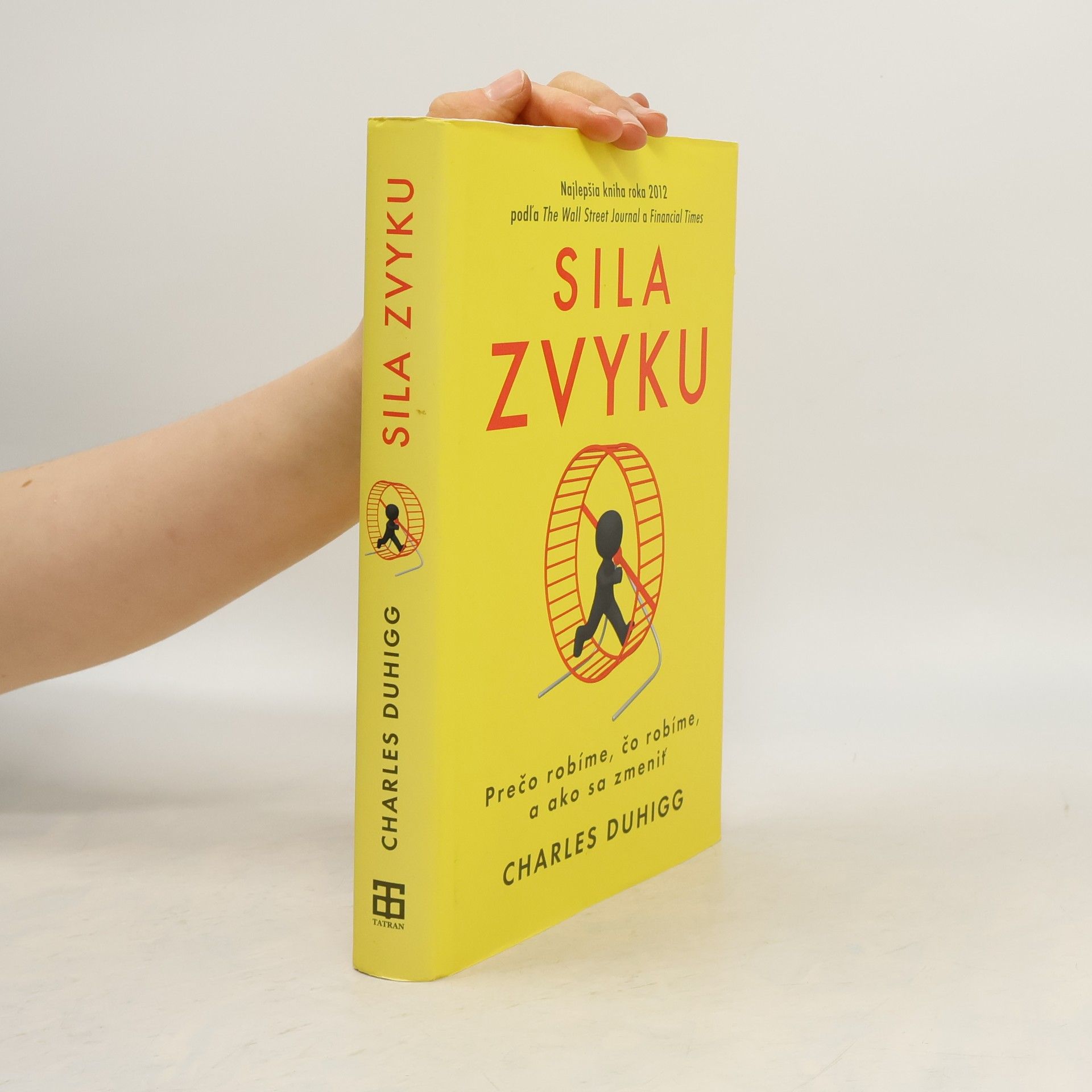 Charles Duhigg Sila zvyku – Prečo robíme, čo robíme, a ako sa zmeniť