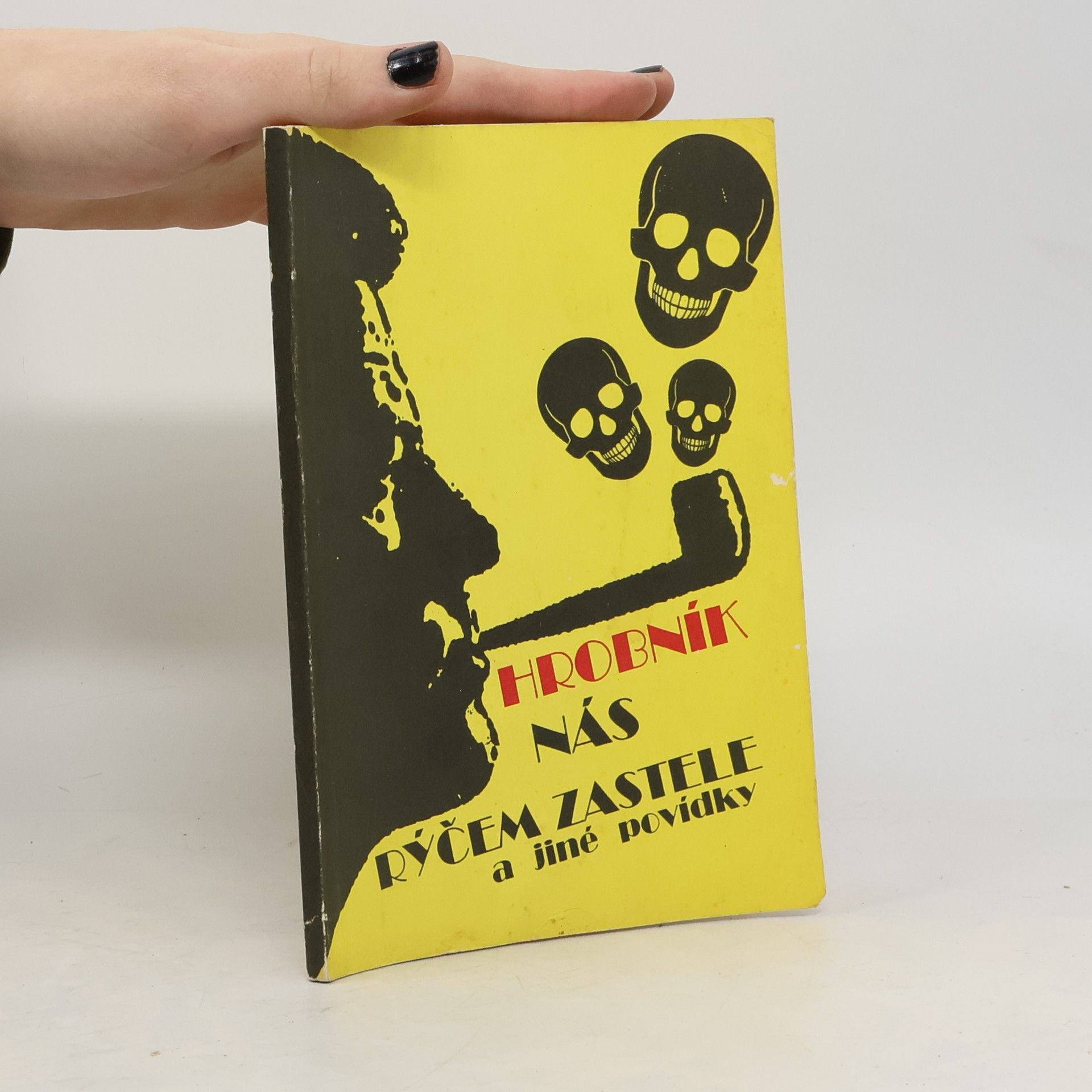 Autorenkollektiv Hrobník nás rýčem zastele a jiné povídky