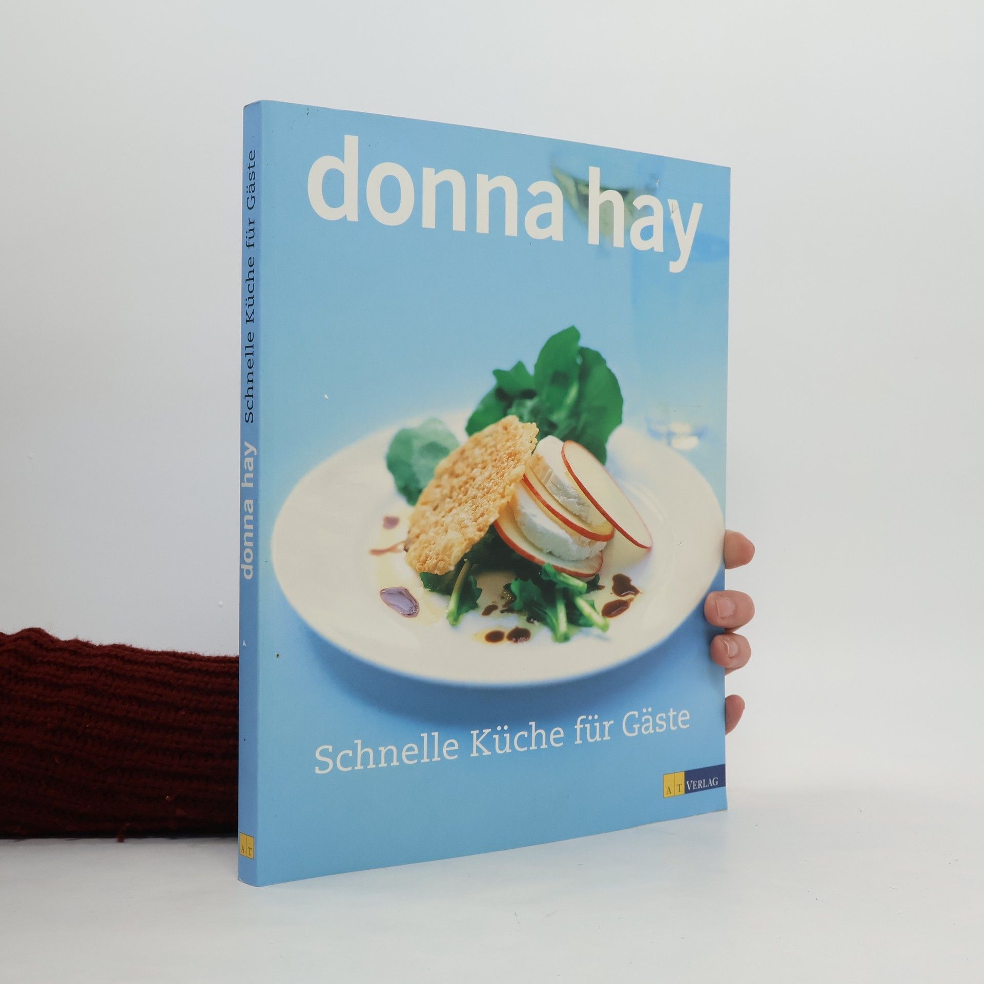 Donna Hay Schnelle Küche für Gäste