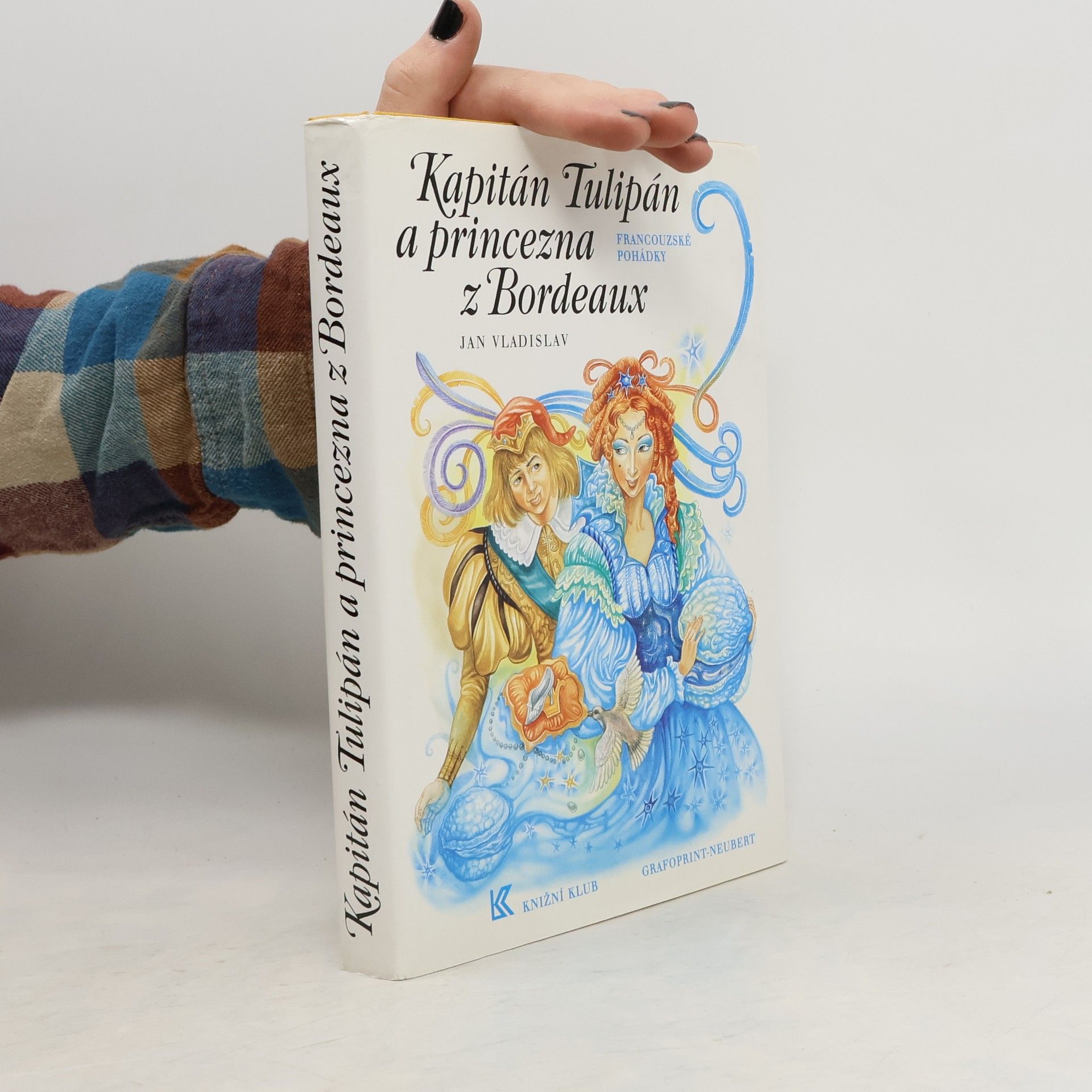 Kapitán Tulipán a princezna z Bordeaux. Francouzské pohádky.
