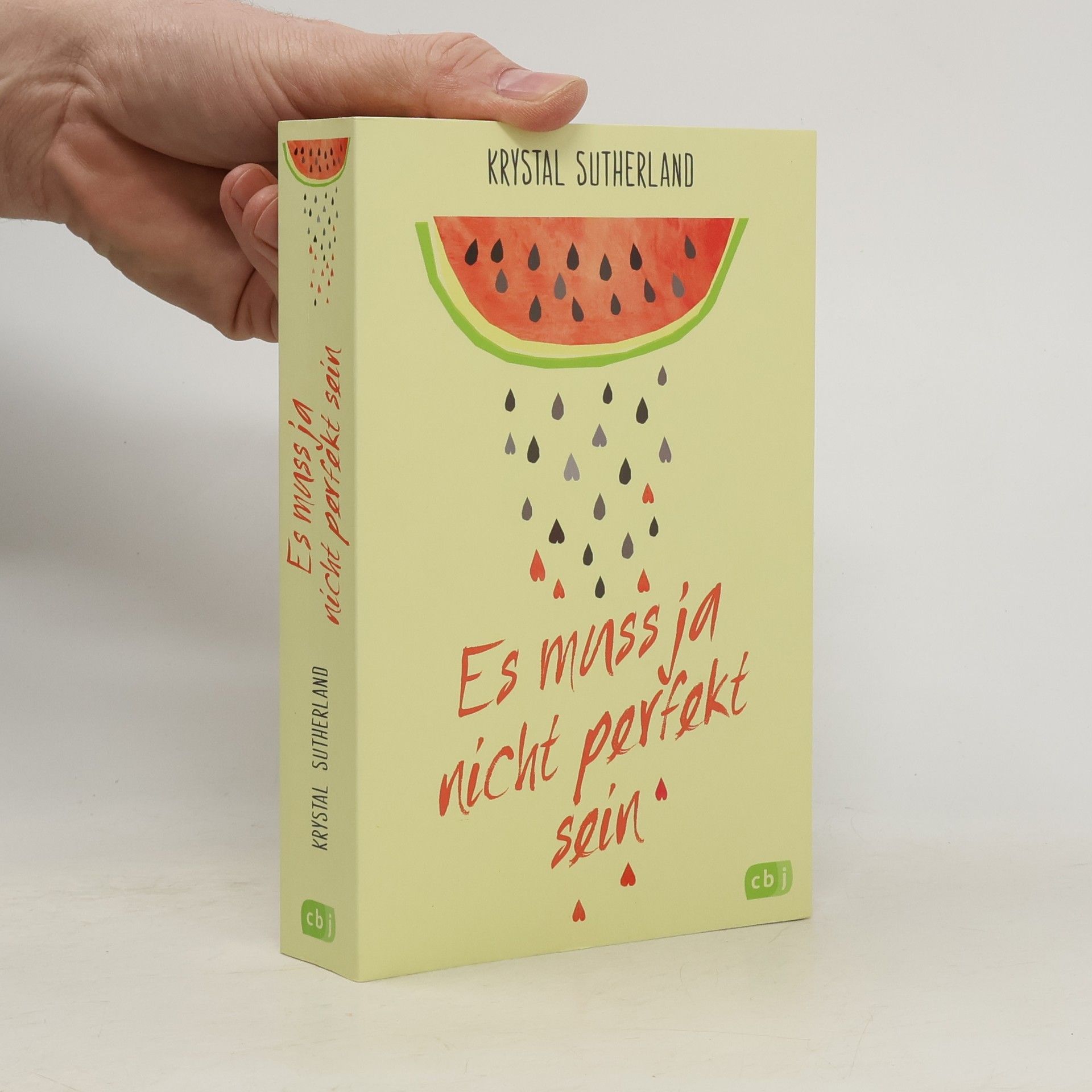 Krystal Sutherland Es muss ja nicht perfekt sein