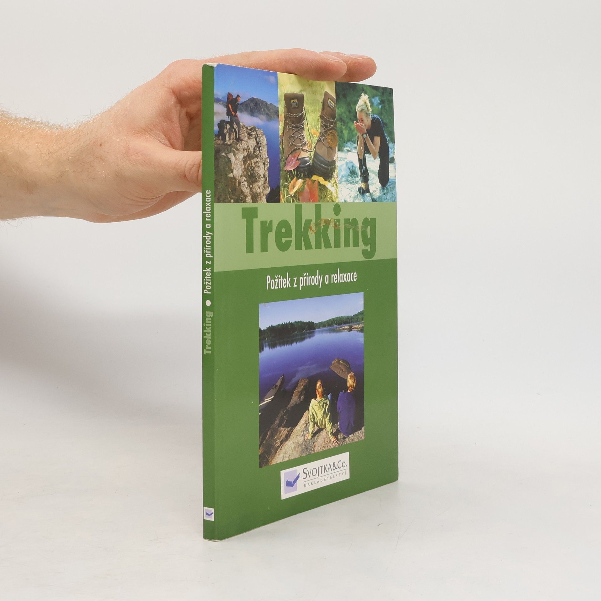 Autorenkollektiv Trekking. požitek z přírody a relaxace