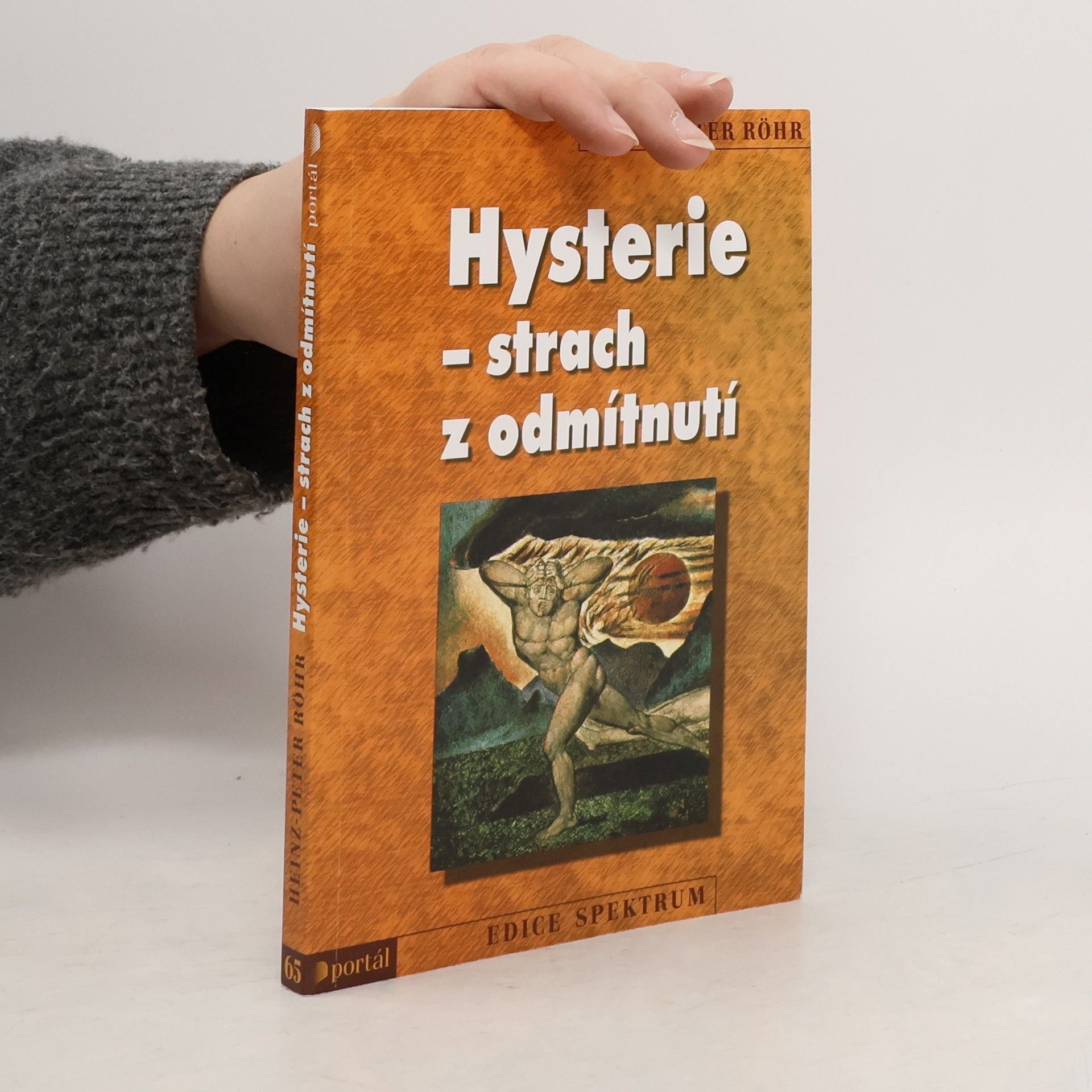 Heinz-Peter Röhr Hysterie - strach z odmítnutí