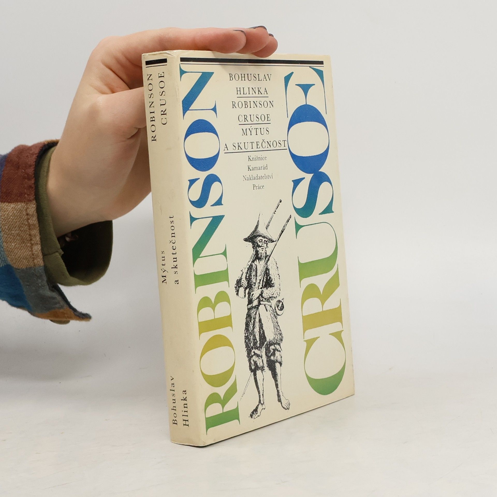 Bohuslav Hlinka Robinson Crusoe. Mýtus a skutečnost