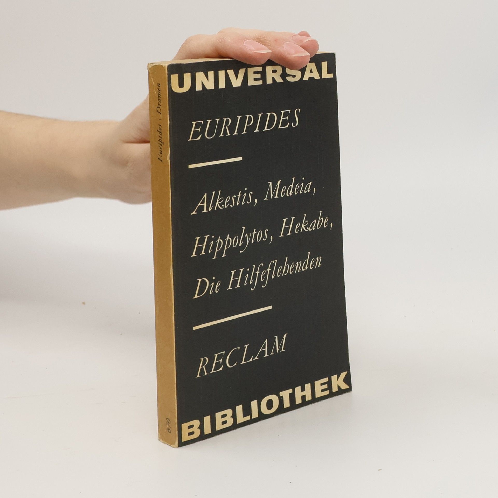 Euripides Alkestis, Medeia, Hippolytos, Hekabe, Die Hilfeflebenden