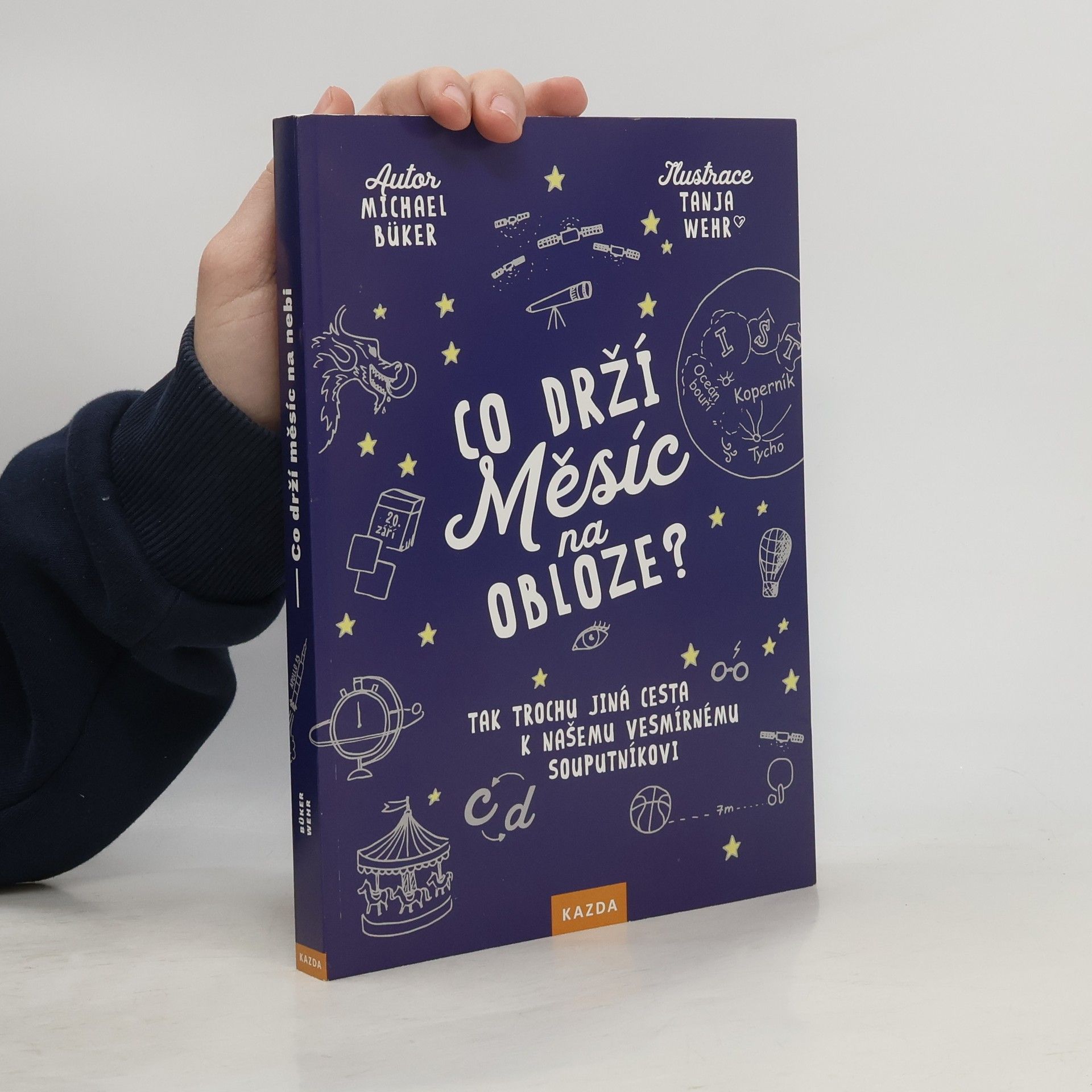 Michael Büker Co drží Měsíc na obloze?