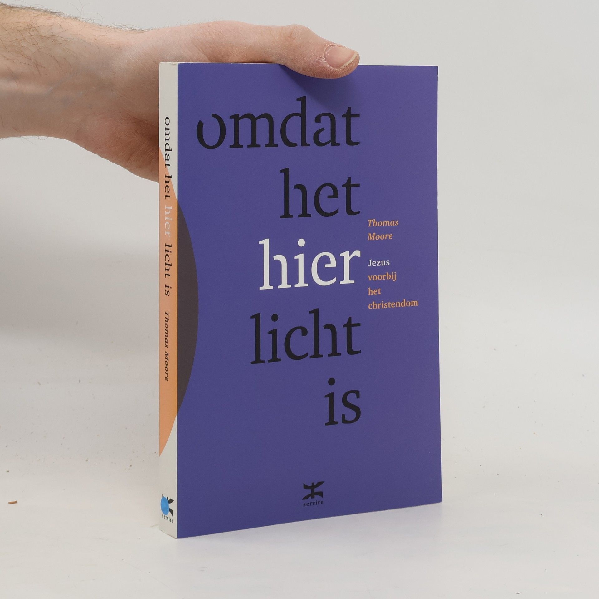 Thomas Moore Omdat het hier licht is