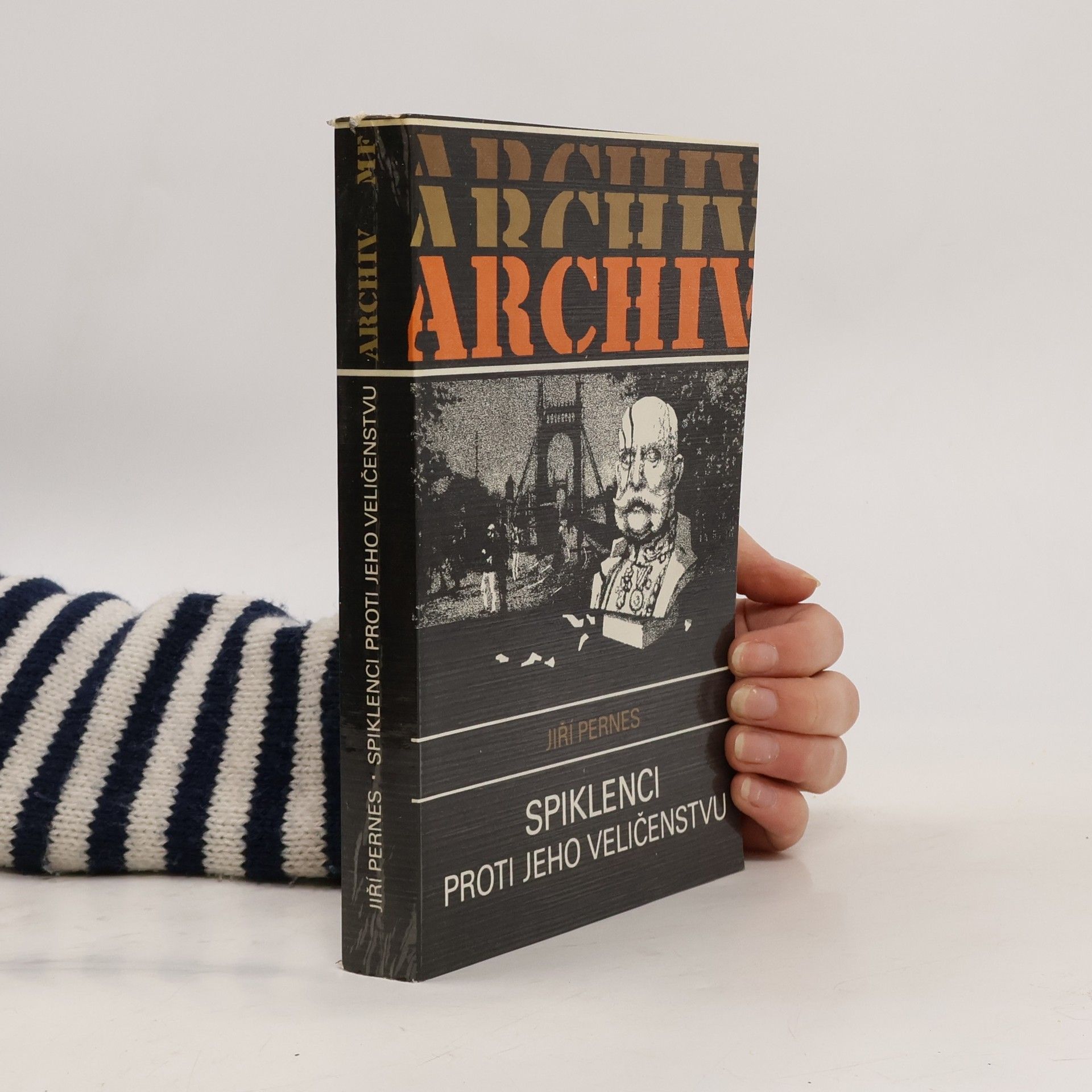 Jiří Pernes Spiklenci proti jeho Veličenstvu
