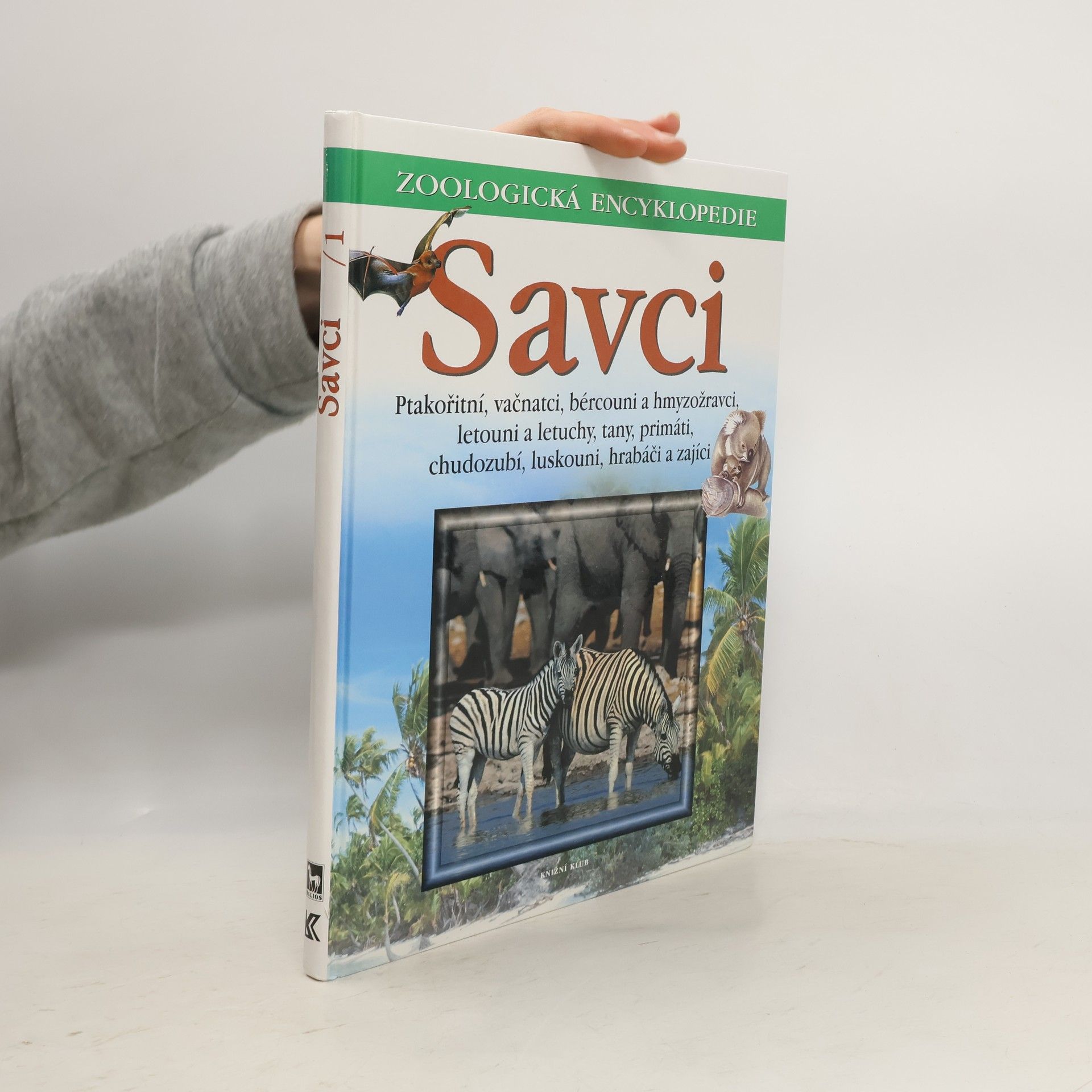 Savci 1. Ptakořitní, vačnatci, bércouni, hmyzožravci, letouni, letuchy, tany, primáti, chudozubí, luskouni, hrabáči, zajíci