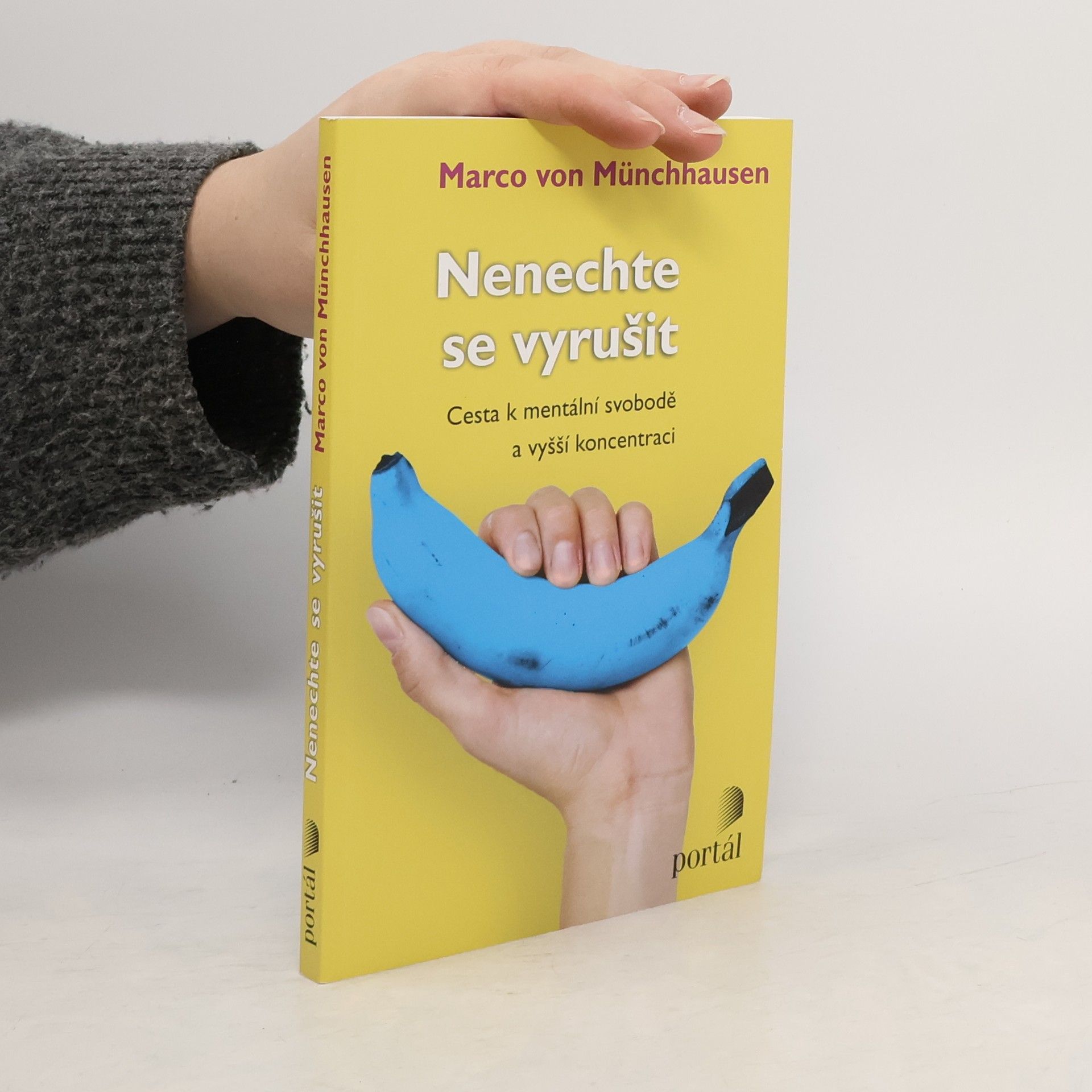 Nenechte se vyrušit: Cesta k mentální svobodě a vyšší koncentraci