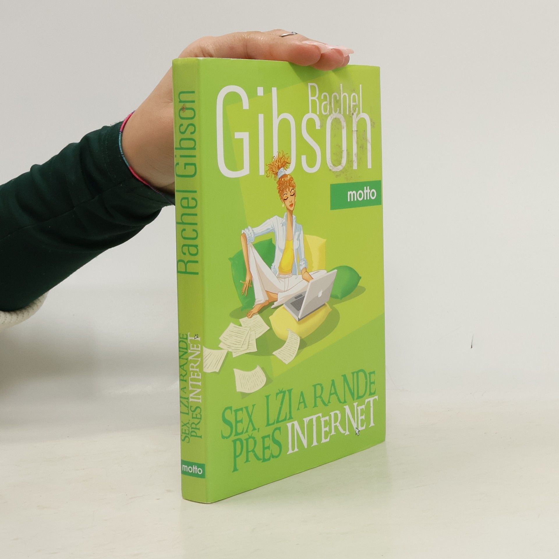 Rachel Gibson Sex, lži a rande přes internet