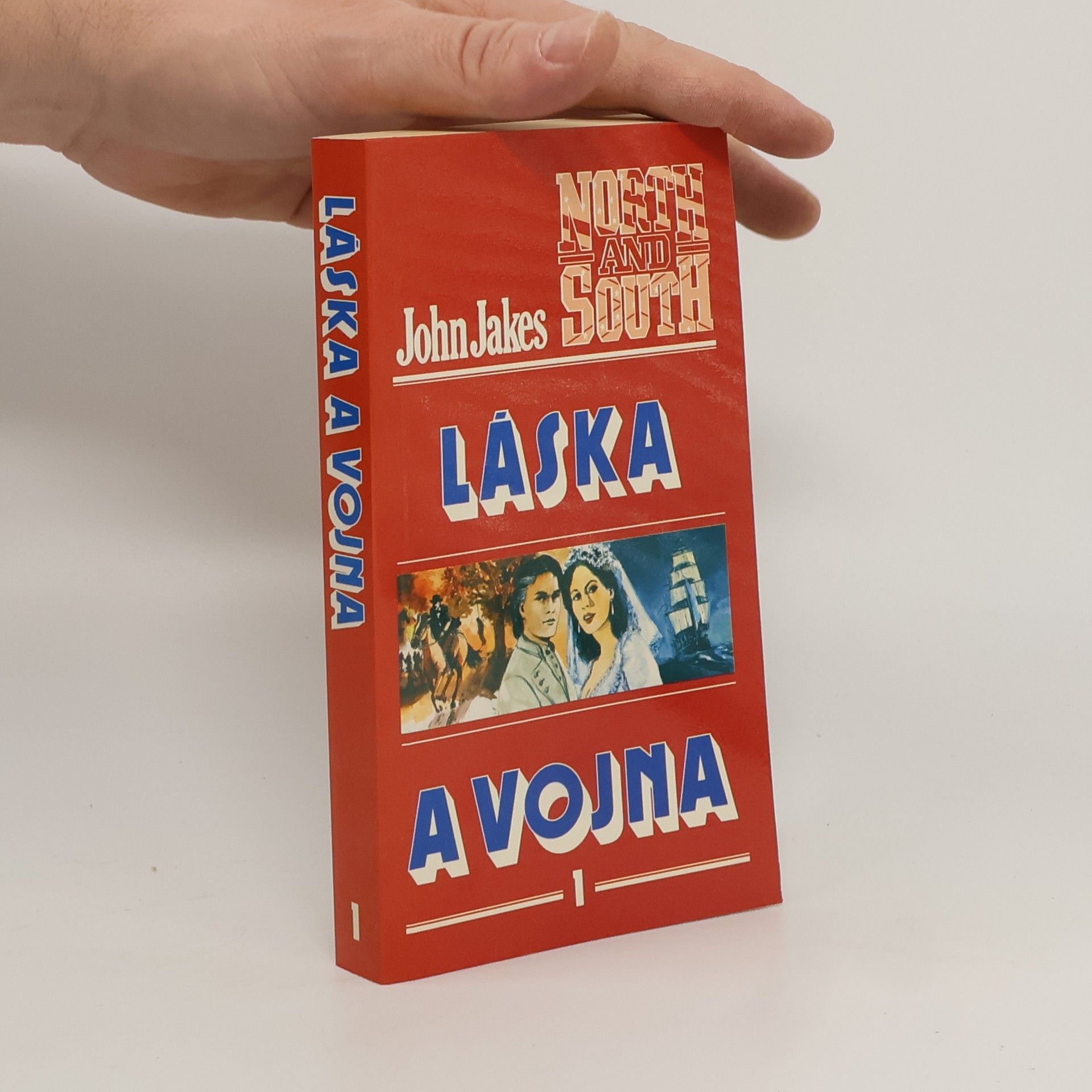 John Jakes Láska a vojna 1