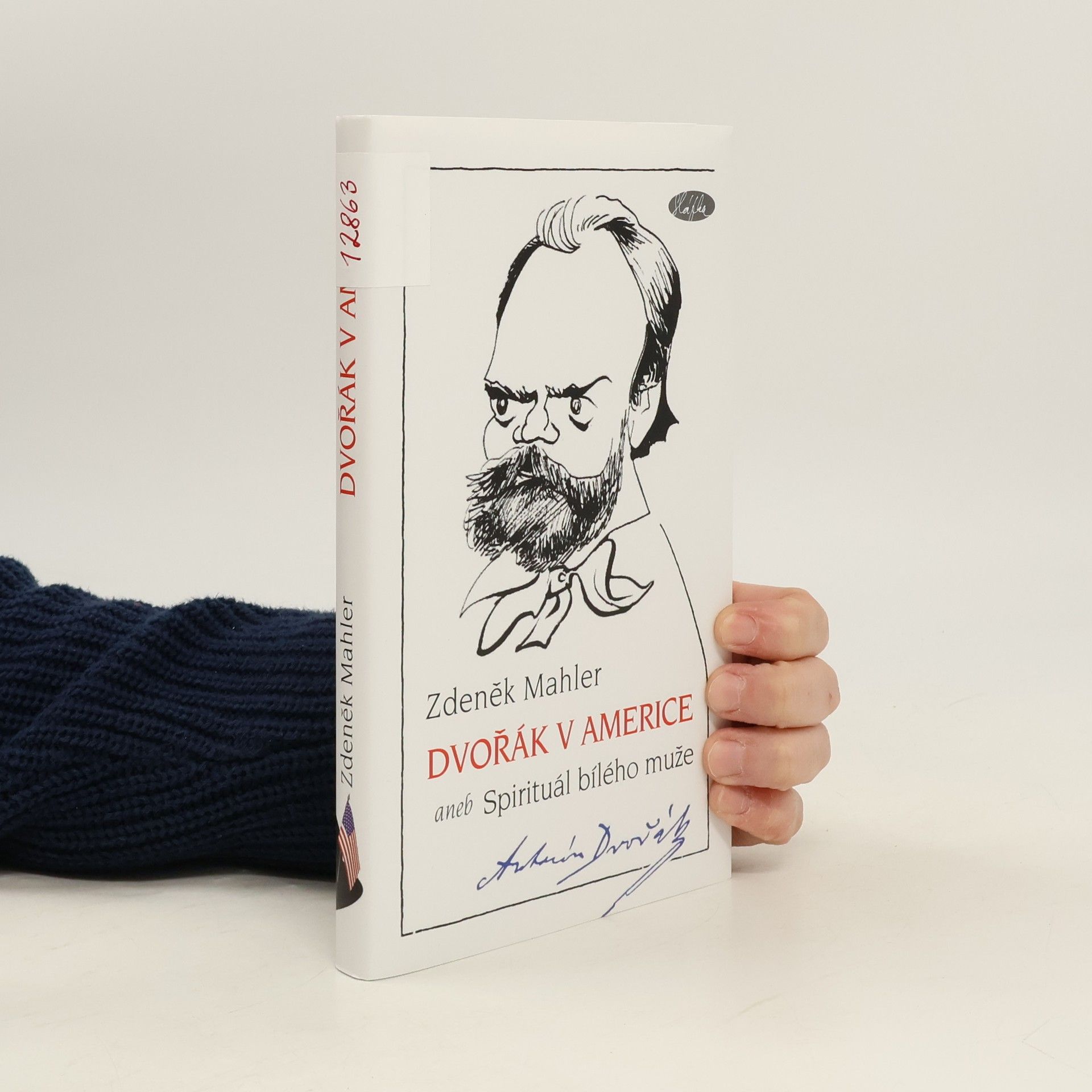 Zdeněk Mahler Dvořák v Americe, aneb, Spirituál bílého muže