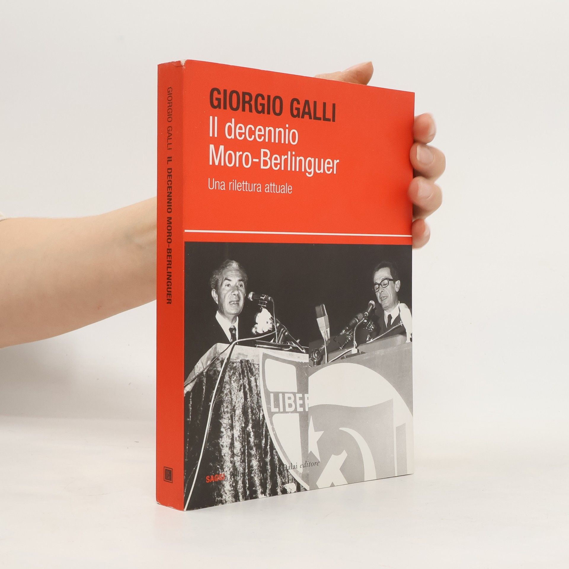 Giorgio Galli Saggi: Il decennio Moro-Berlinguer