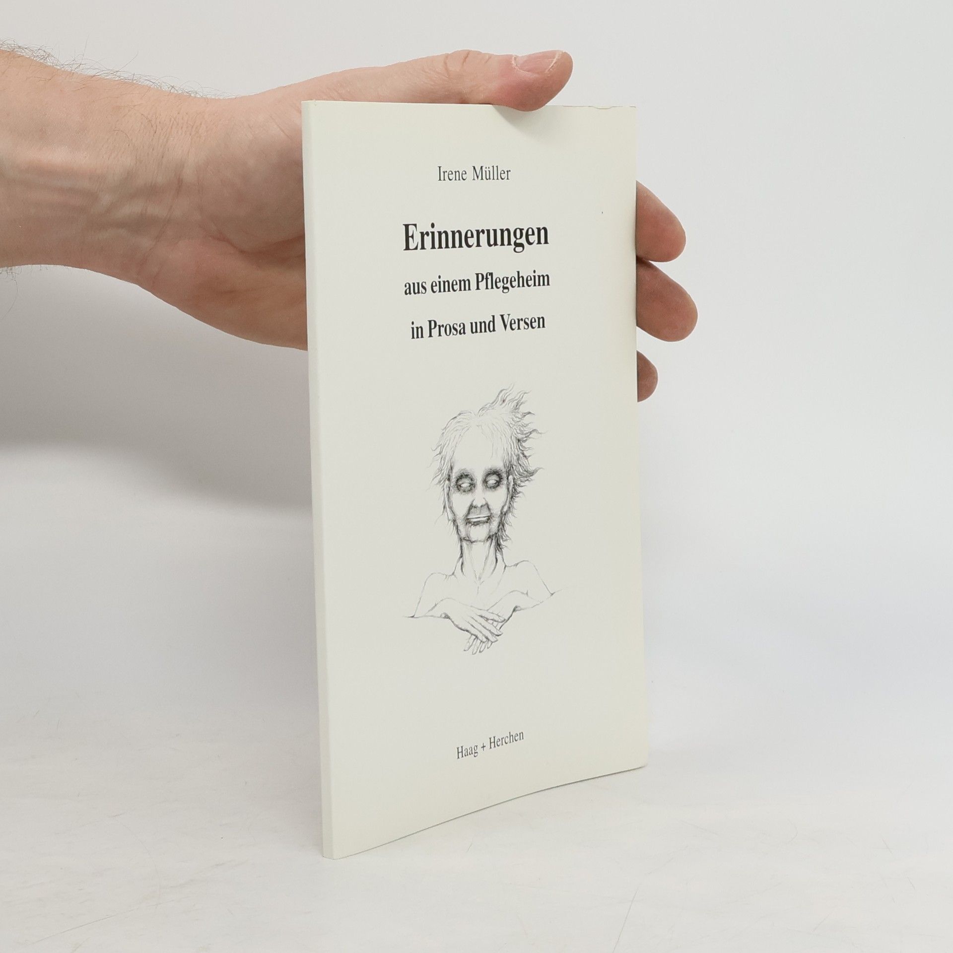 Erinnerungen aus einem Pflegeheim in Prosa und Versen