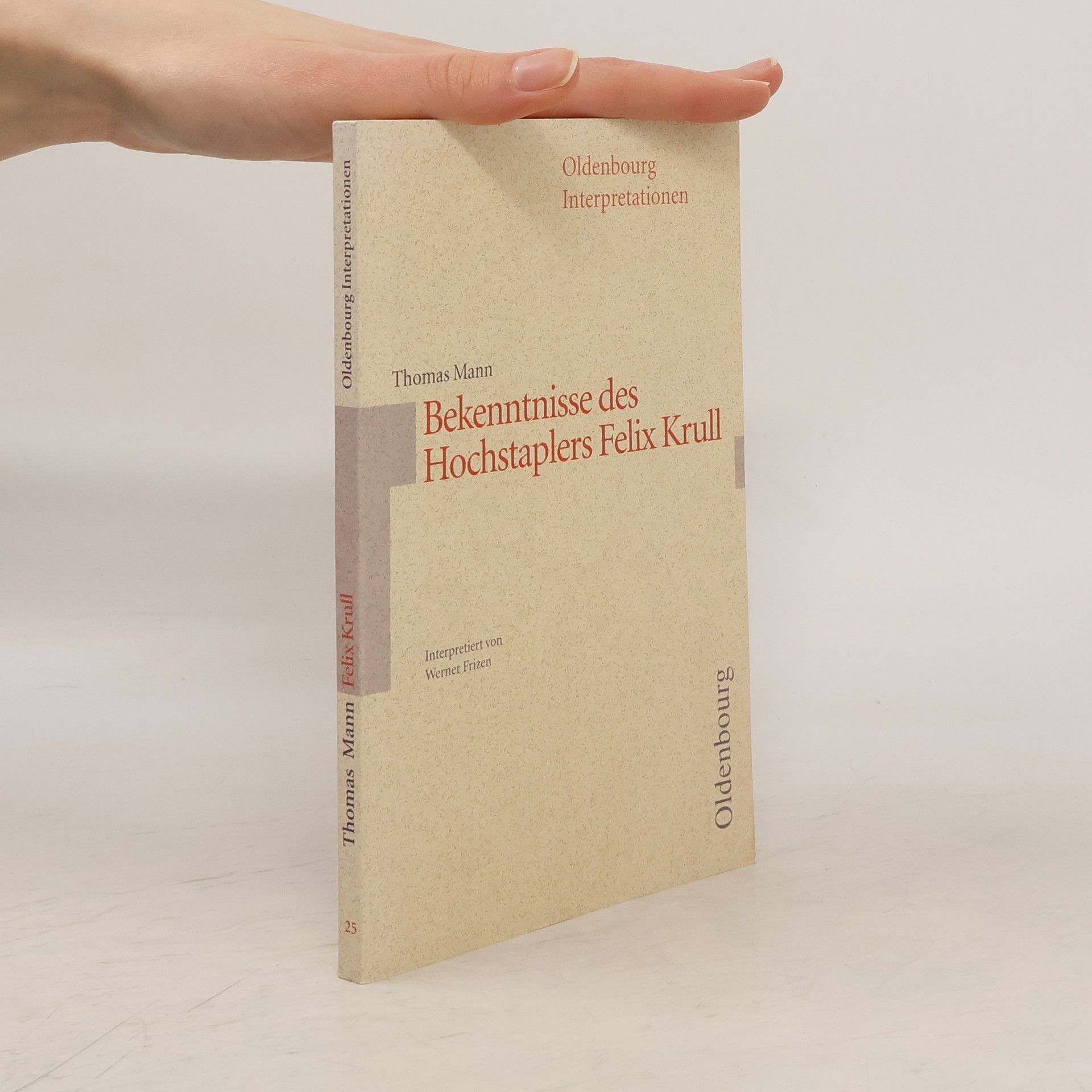 Thomas Mann Bekenntnisse des Hochstaplers Felix Krull