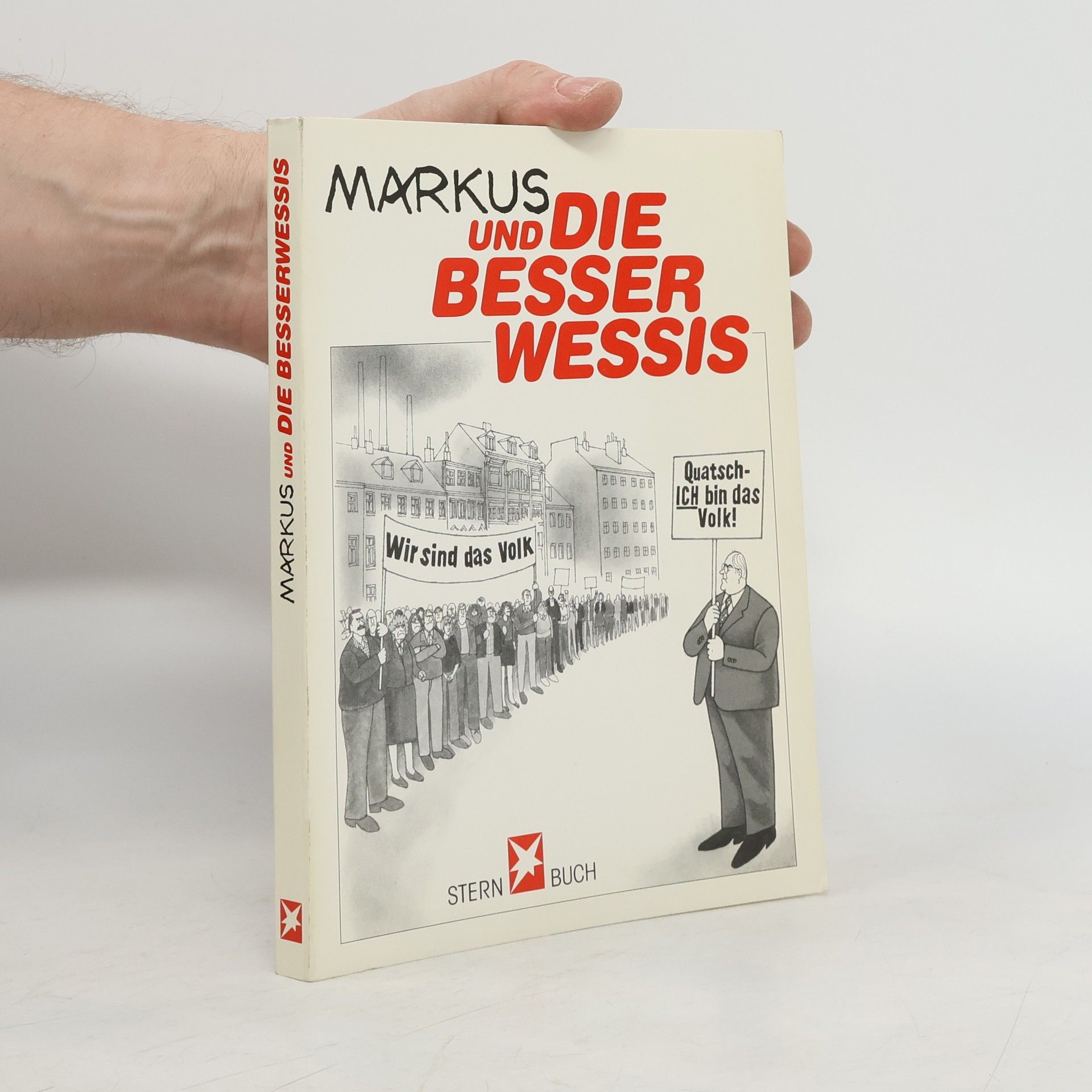 Markus Markus und die Besserwessis