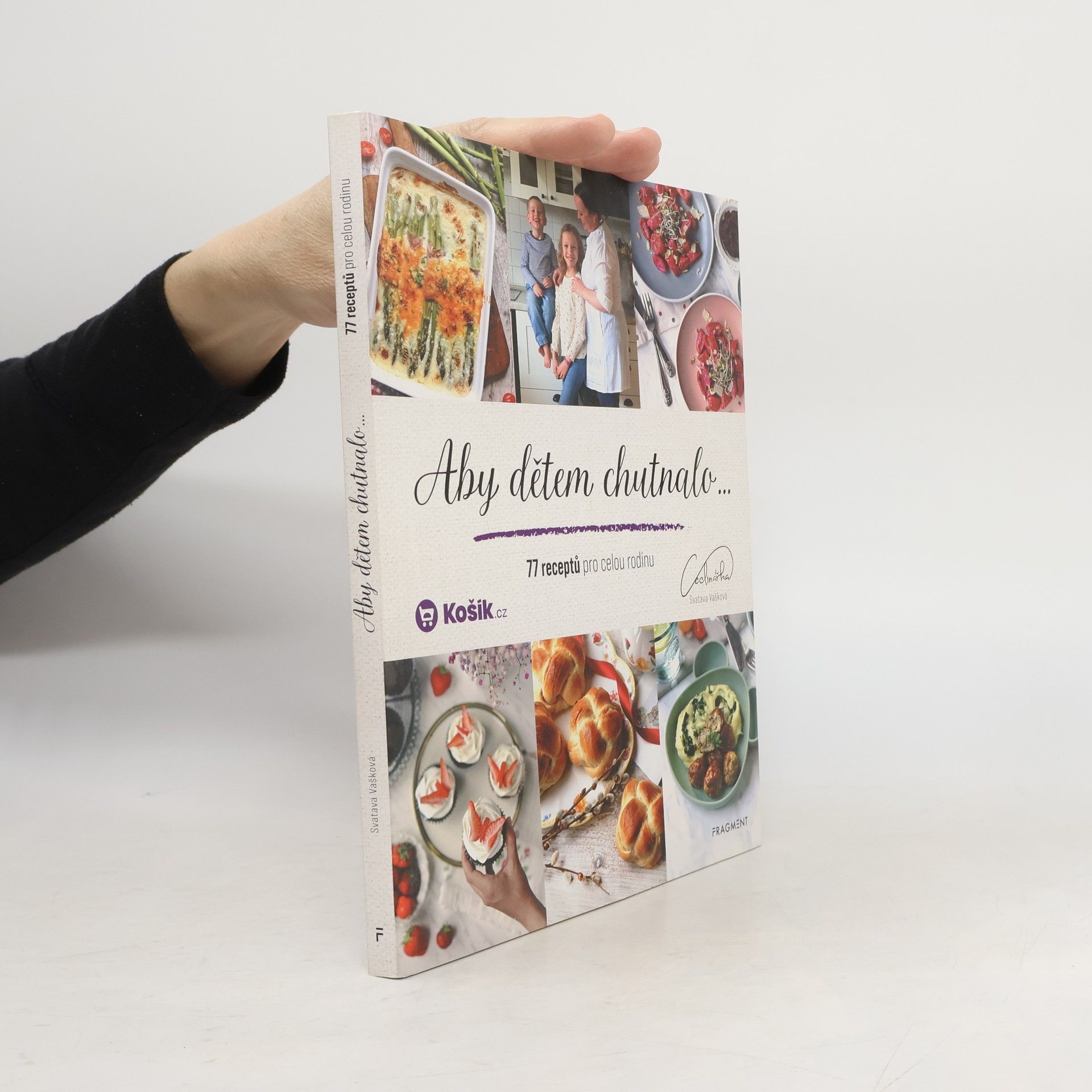 Aby dětem chutnalo: 77 receptů pro celou rodinu