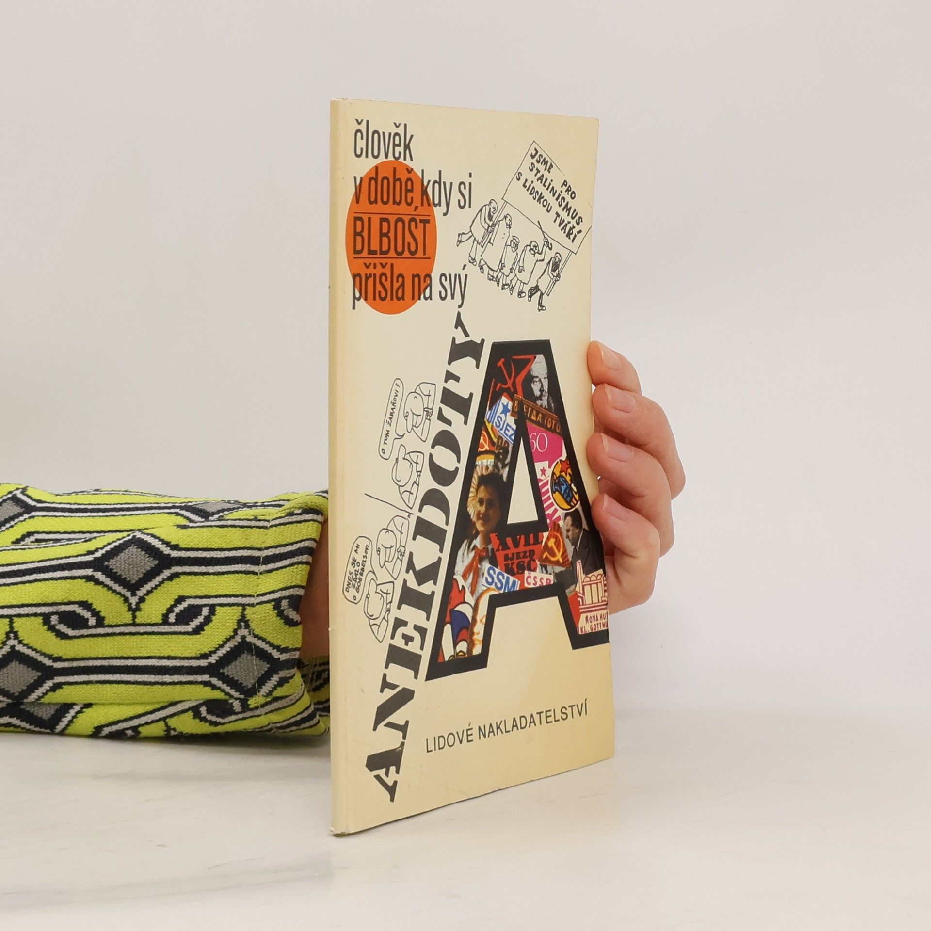 Anekdoty. Člověk v době, kdy si blbost přišla na svý