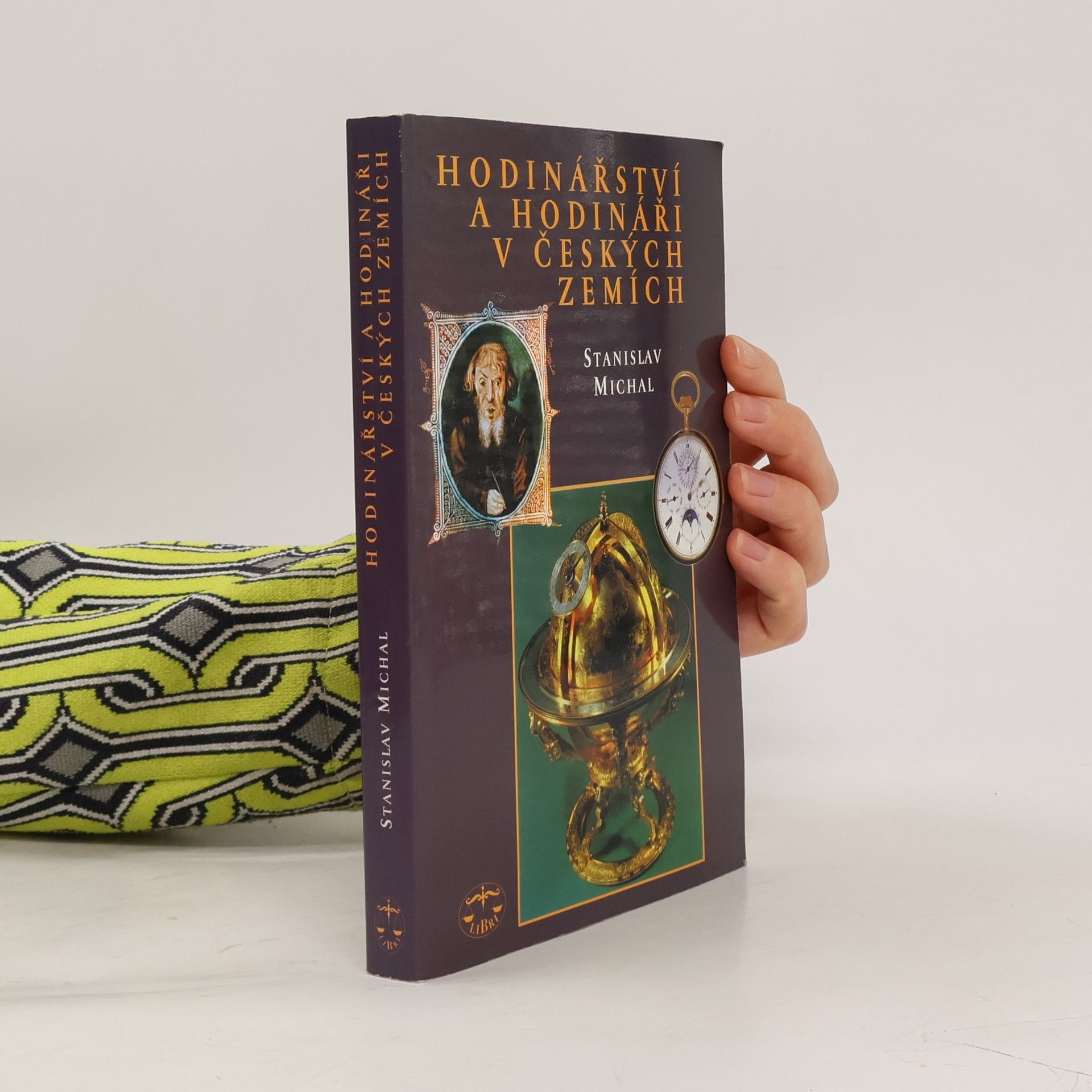 Stanislav Michal Hodinářství a hodináři v Českých zemích