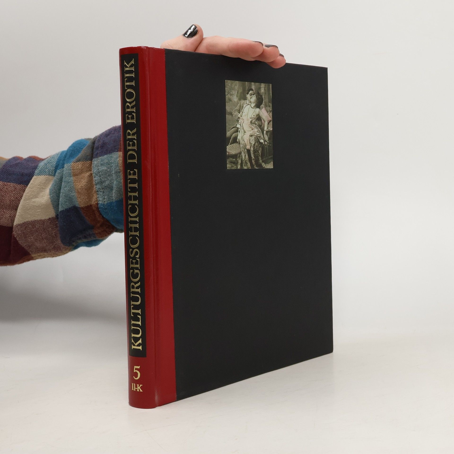 Various authors Kulturgeschichte der Erotik 5 (II-K)