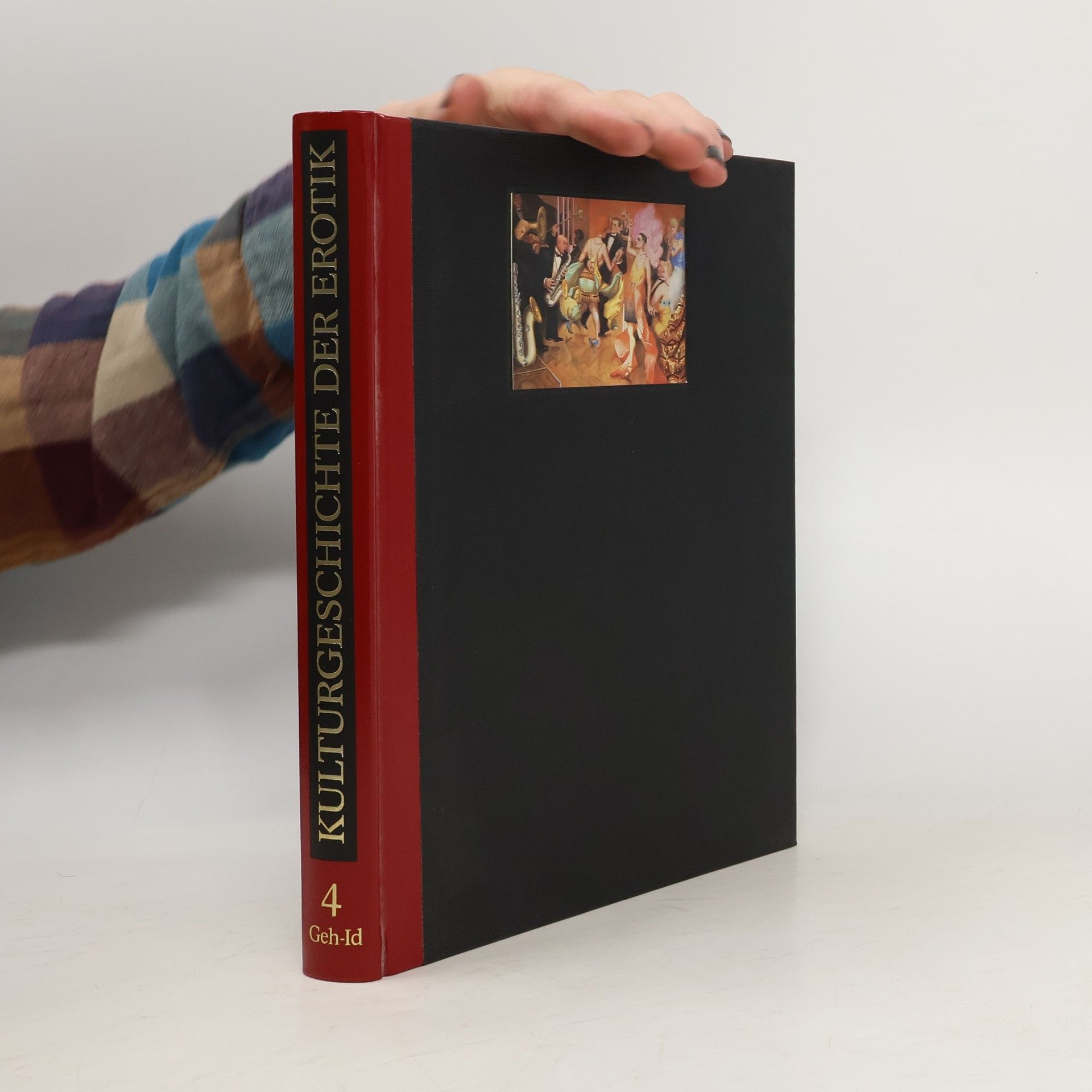 Kolektív autorov Kulturgeschichte der Erotik 4. Geh-Id