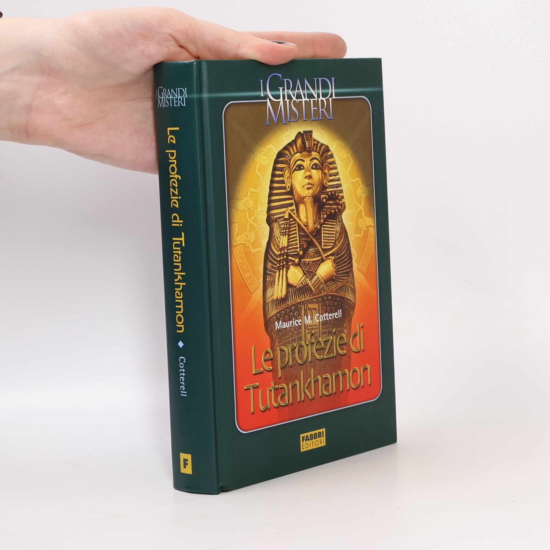 Maurice M. Cotterell Le profezie di Tutankhamon