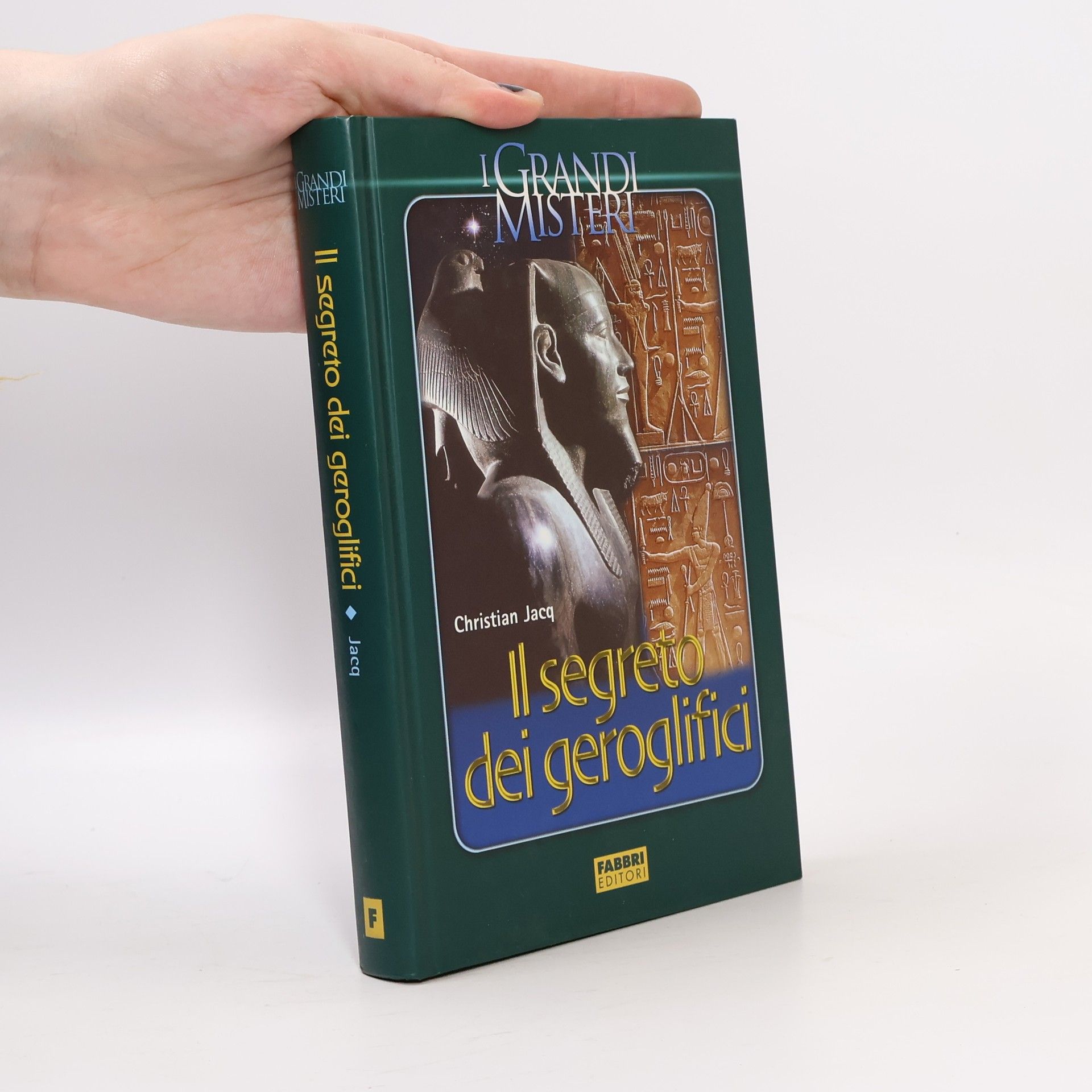 Christian Jacq Il segreto dei geroglifici