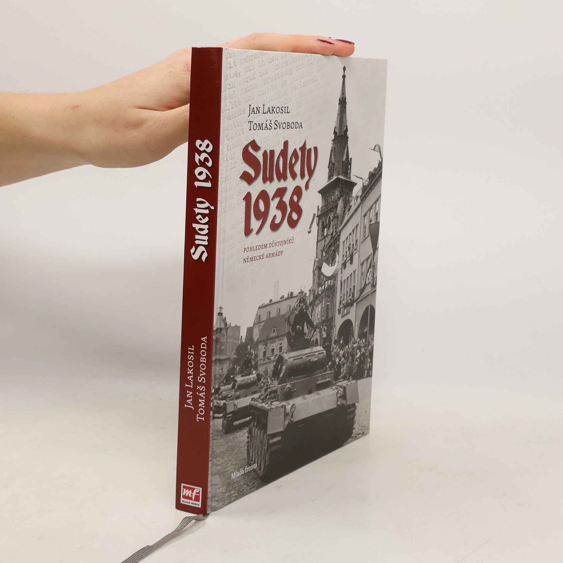 Jan Lakosil Sudety 1938 : pohledem důstojníků německé armády