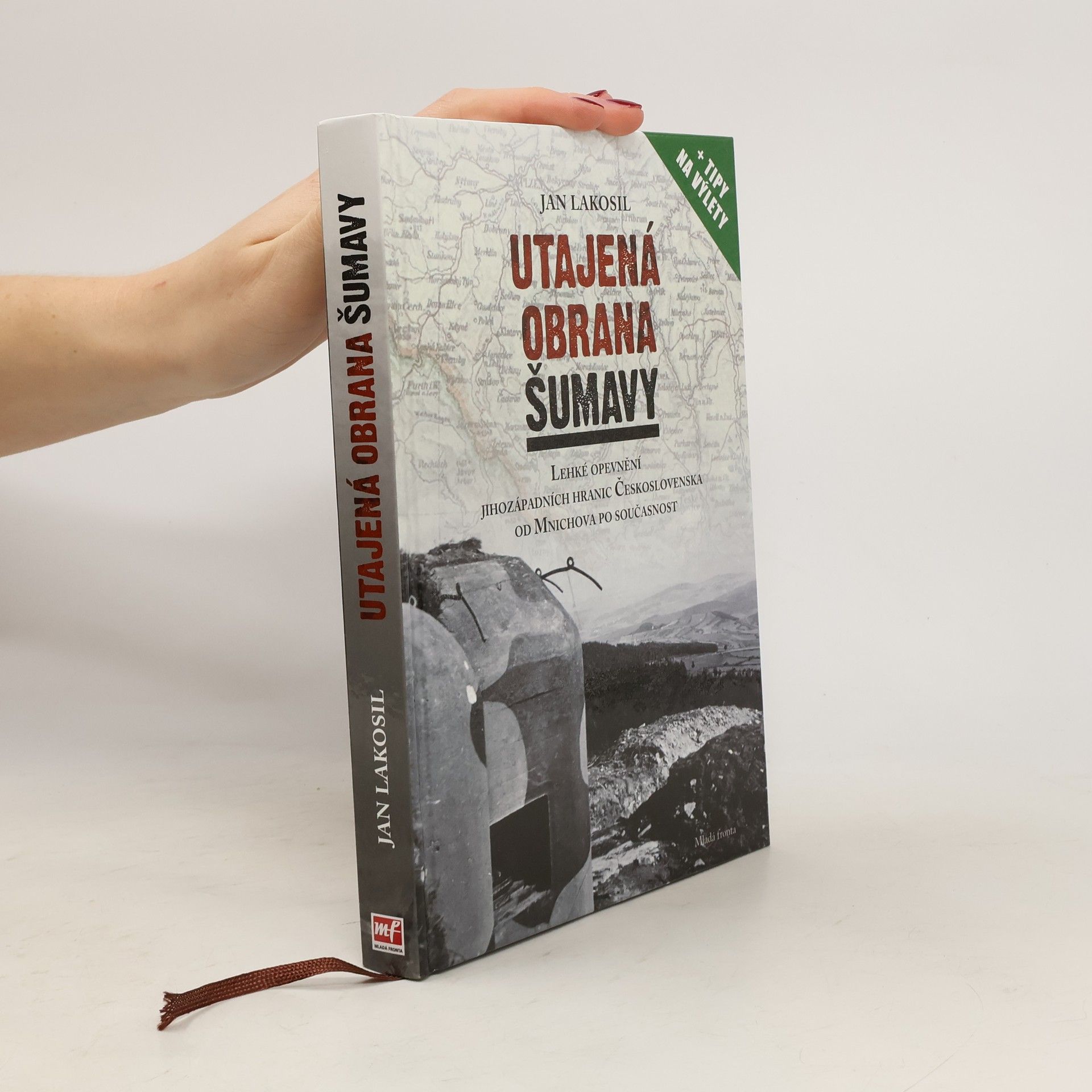 Jan Lakosil Utajená obrana Šumavy