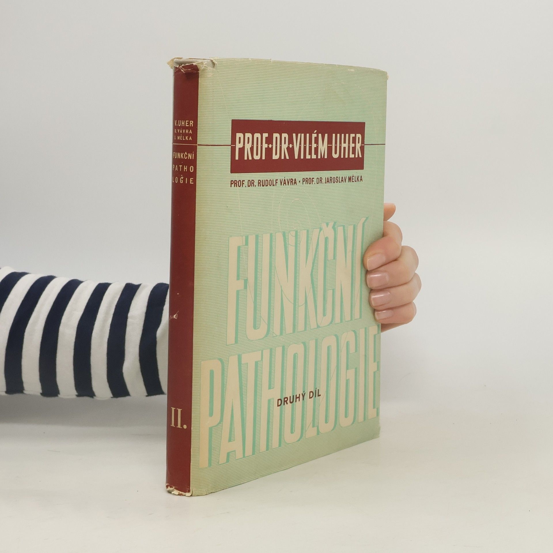 Vilém Uher Funkční pathologie. II. díl