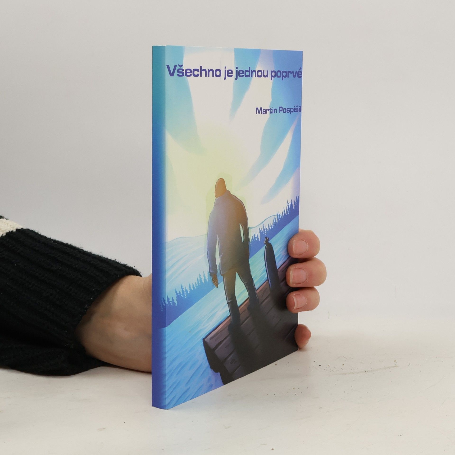 Všechno je jednou poprvé