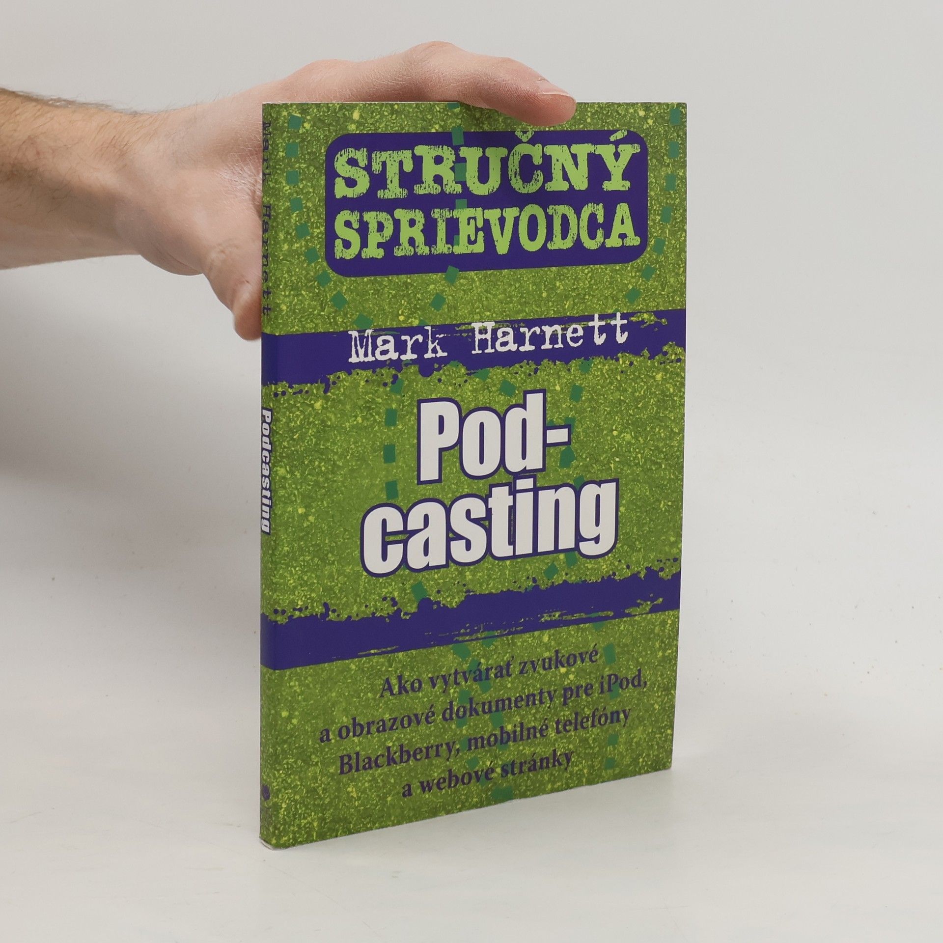 Mark Harnett Stručný sprievodca Pod-casting