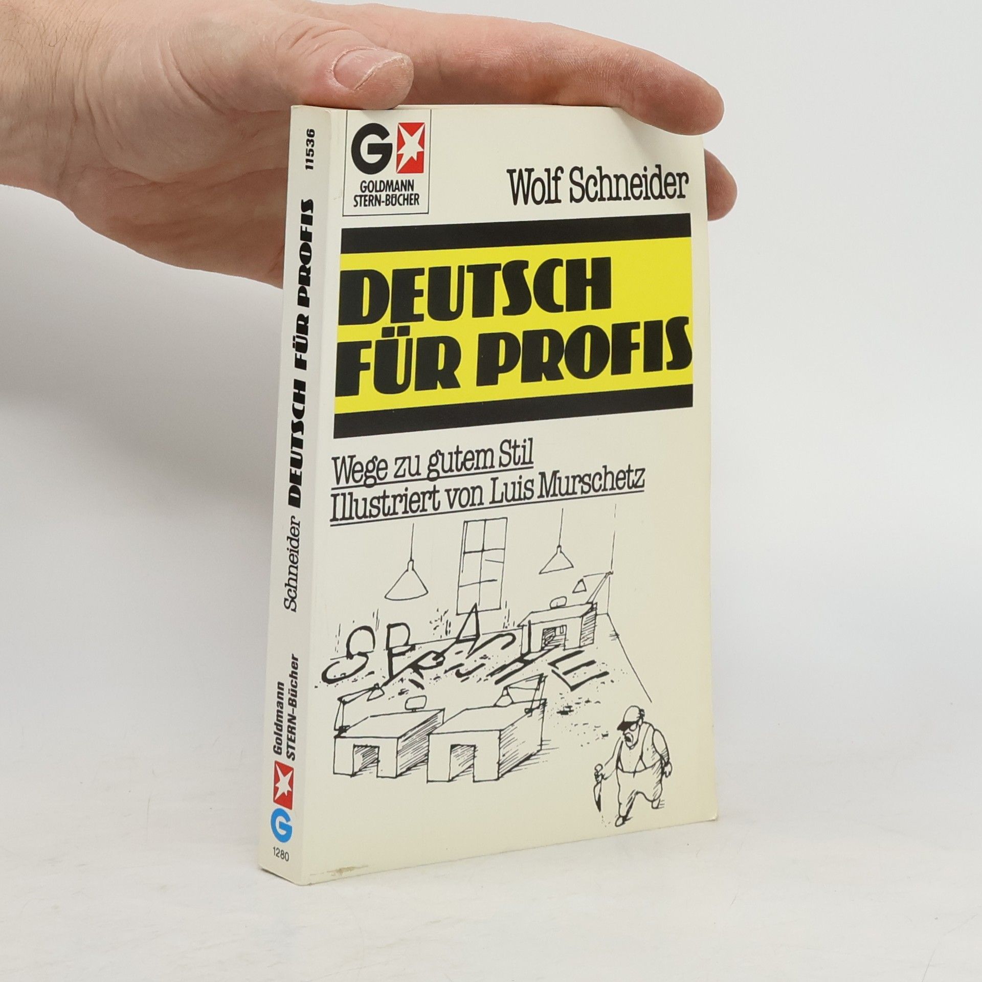 Wolf Schneider Deutsch für Profis