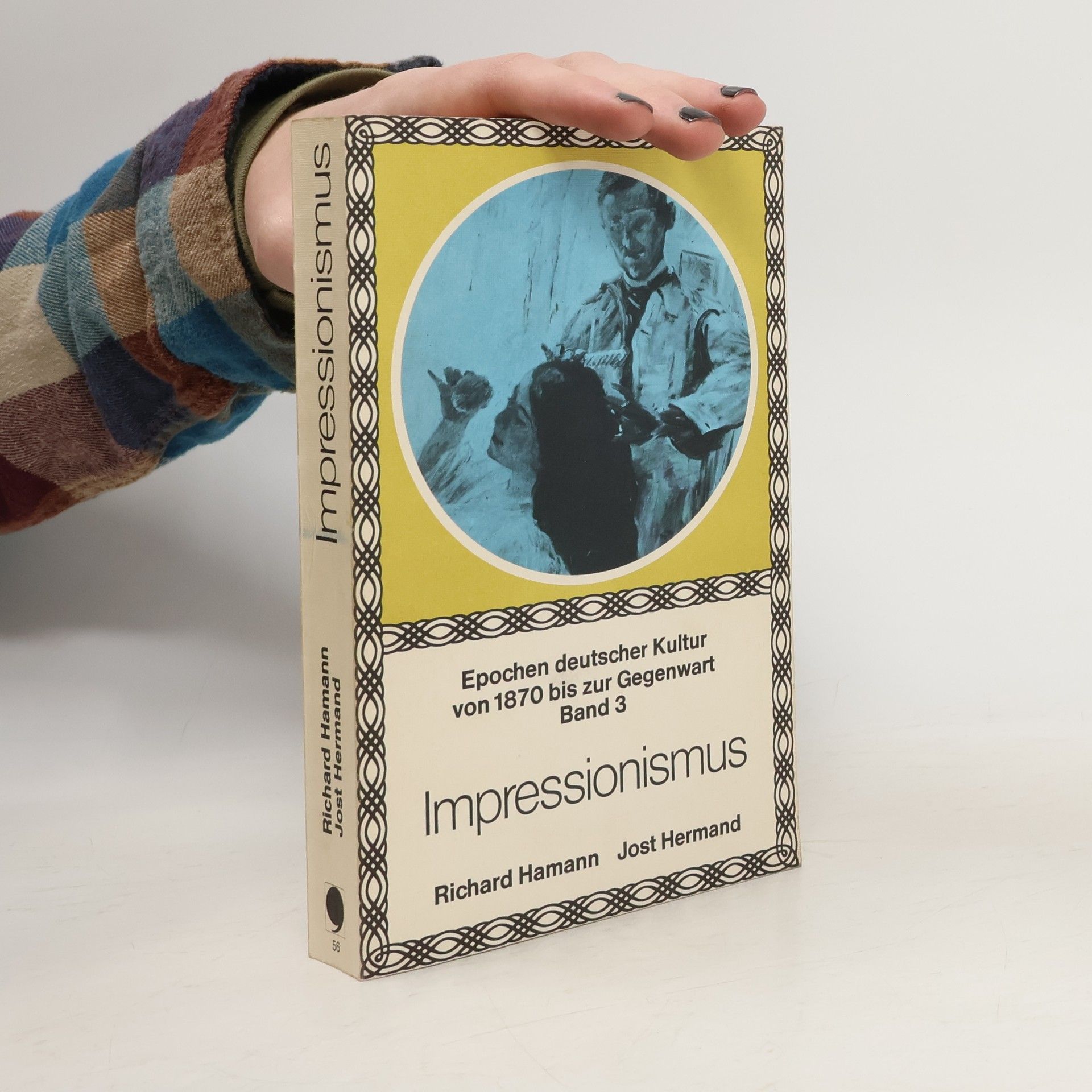 Impressionismus. Epochen deutscher Kultur von 1870 bis zur Gegenwart Band 3