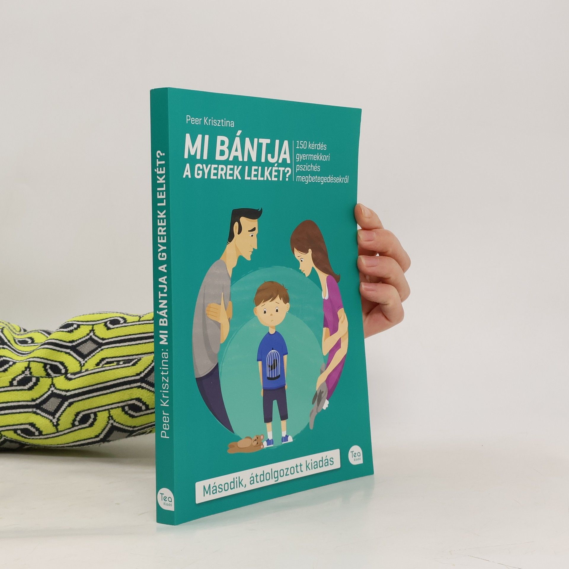 Peer Krisztina Mi bántja a gyerek lelkét?