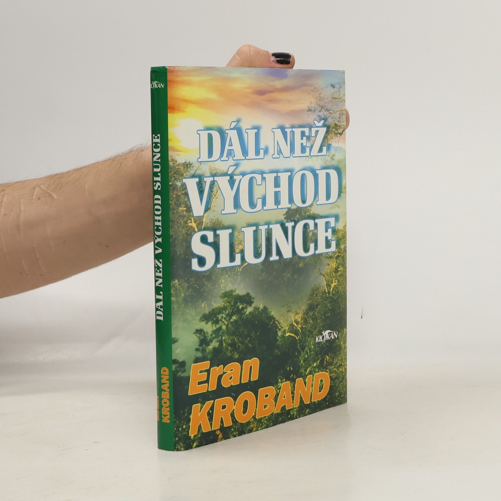 Eran Kroband Dál než východ slunce