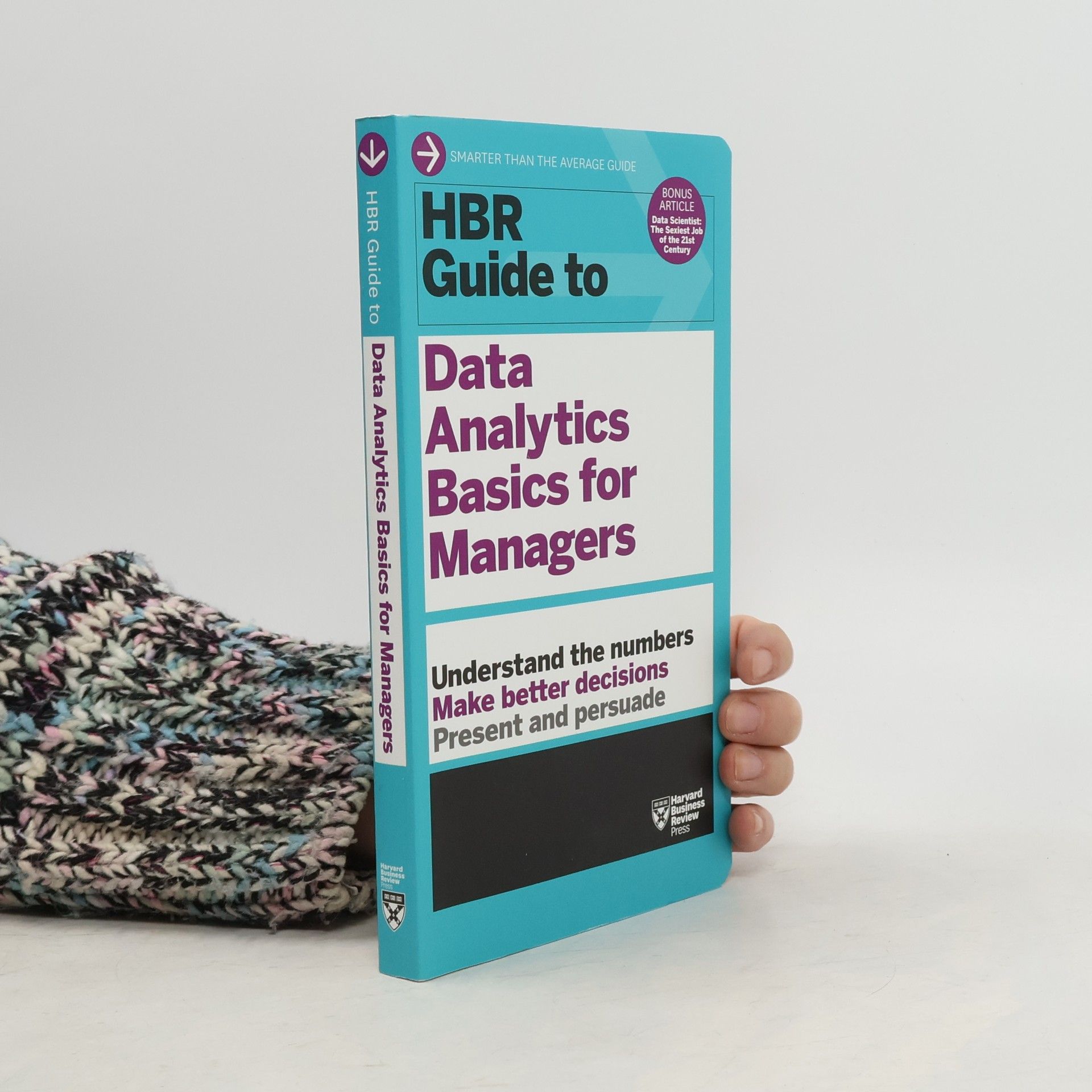 Harvard Business Review HBR Guide Series: HBR Guide to Data Analytics Basics for Managers